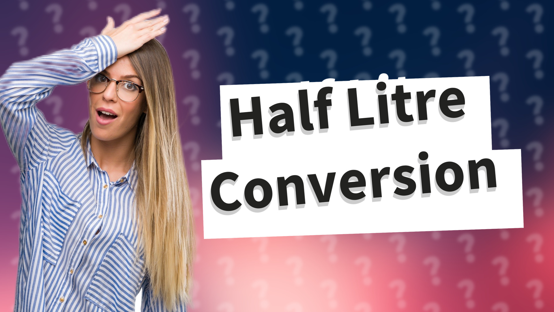 Half Litre Conversion