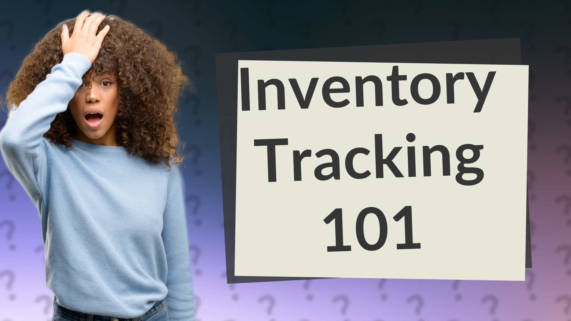 Inventory Tracking 101