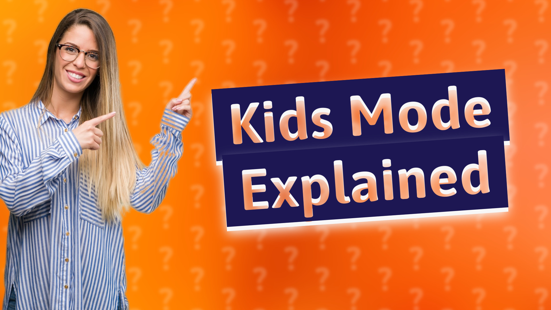 Kids Mode Explained