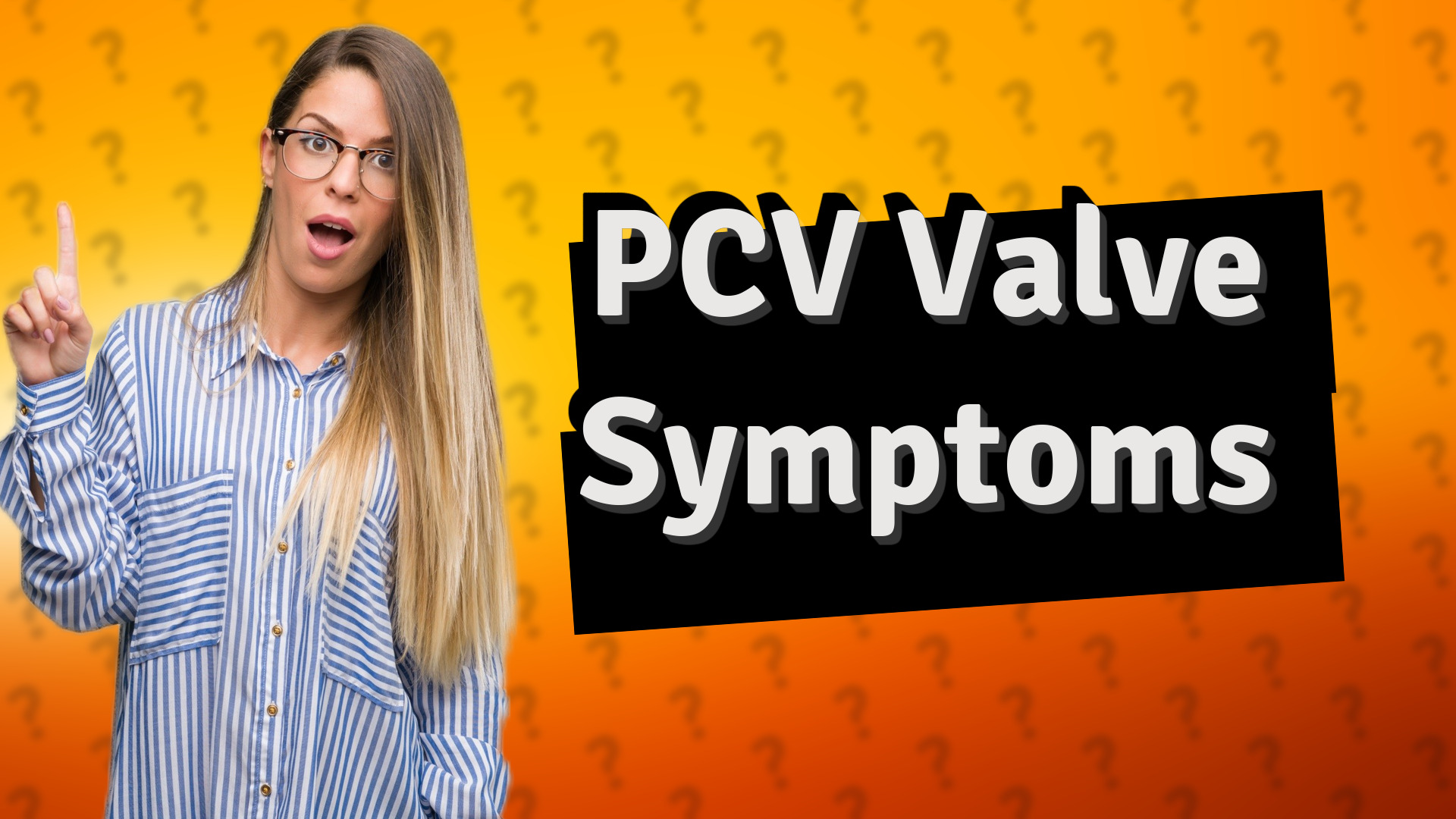 PCV Valve Symptoms