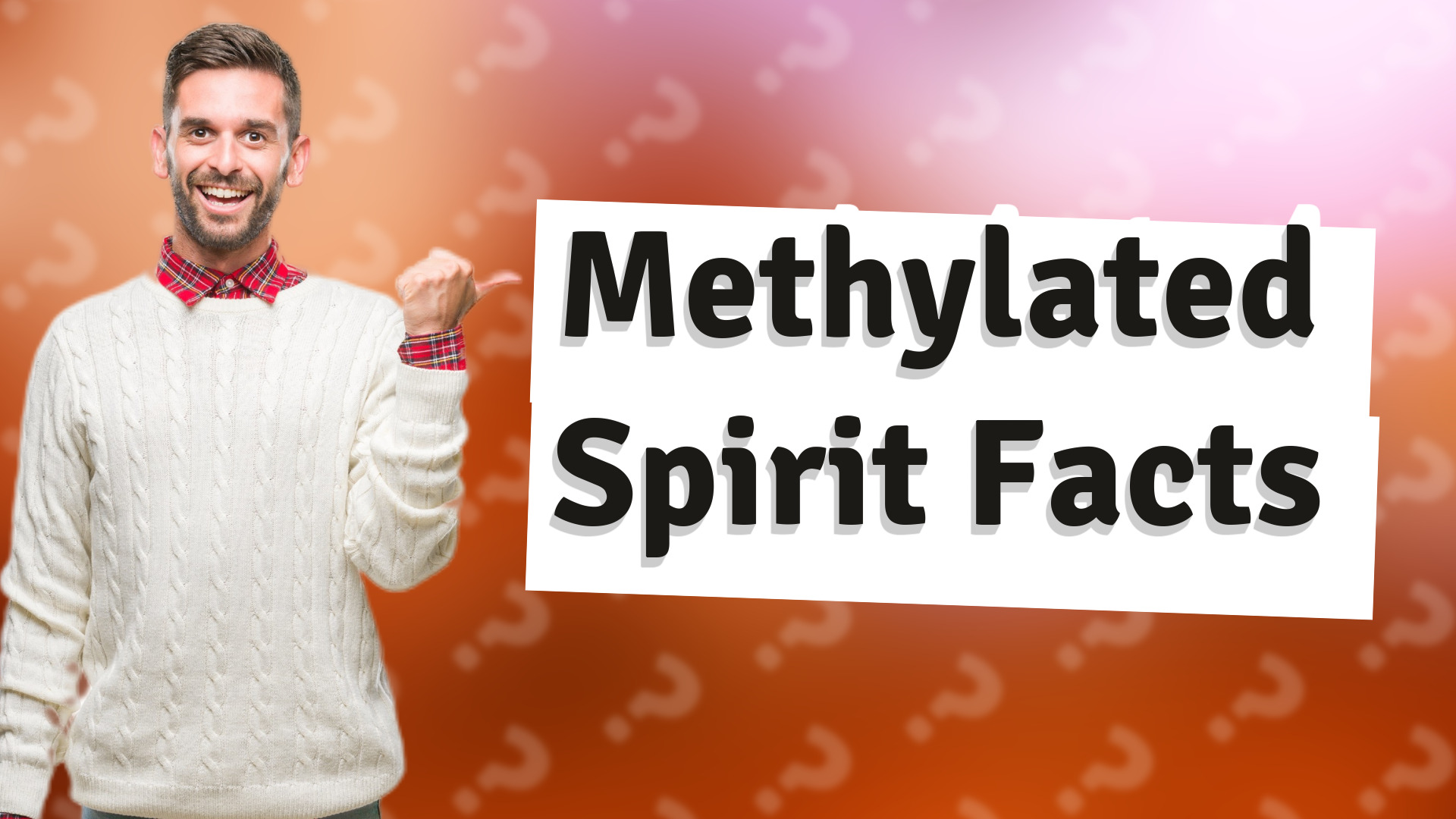 Methylated Spirit Facts