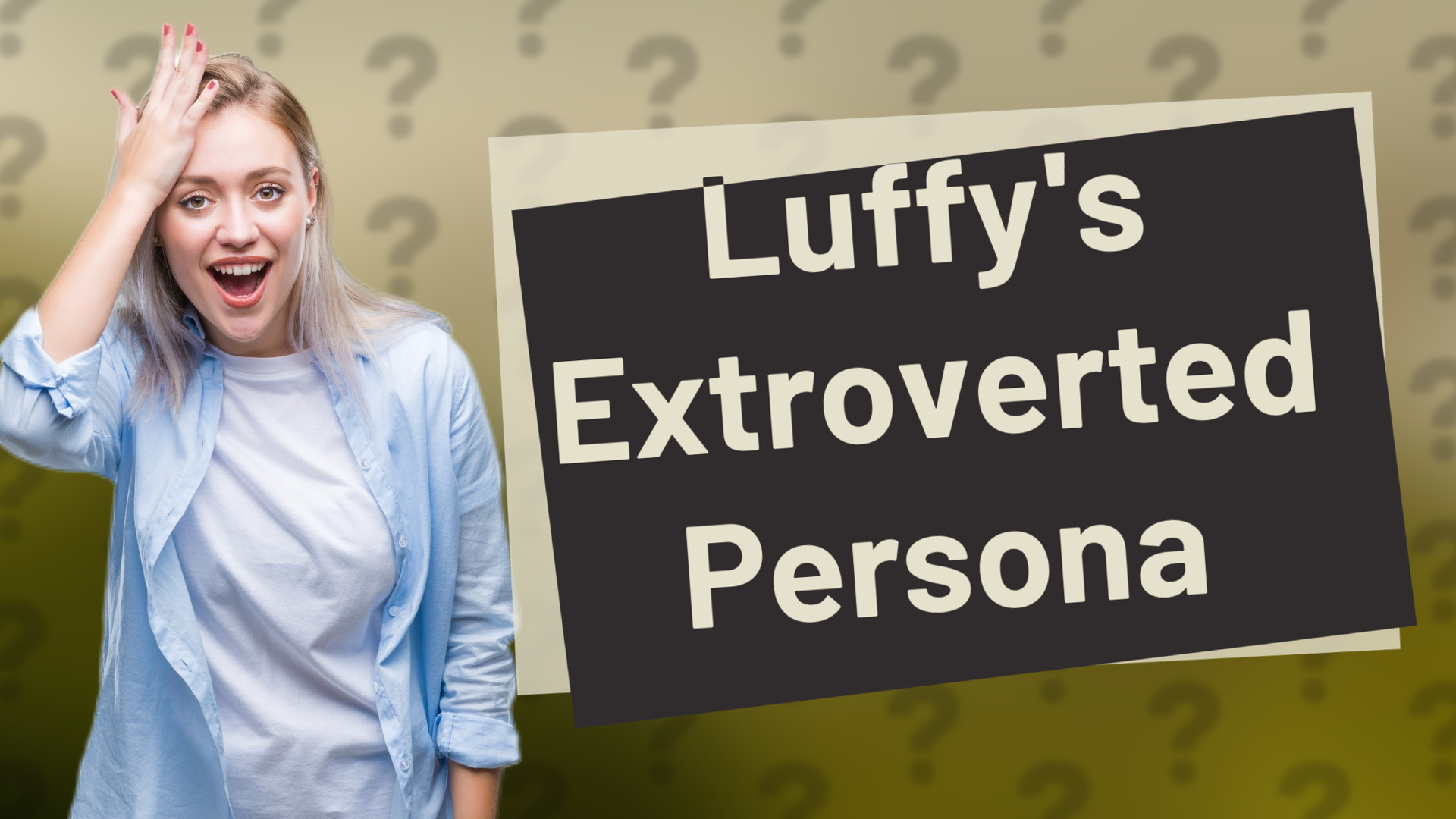 Luffy's Extroverted Persona