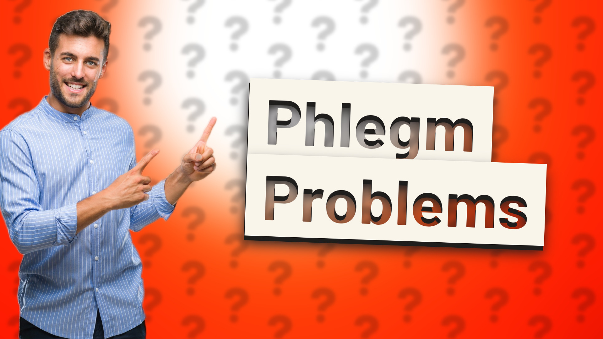 Phlegm Problems