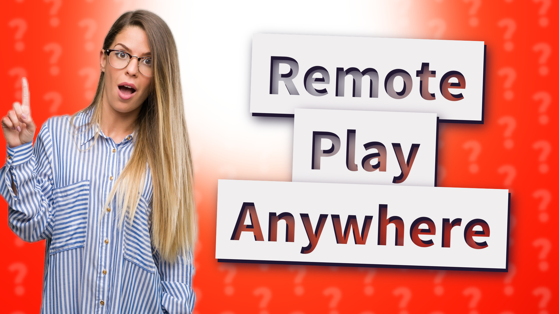 Remote Play Anywhere
