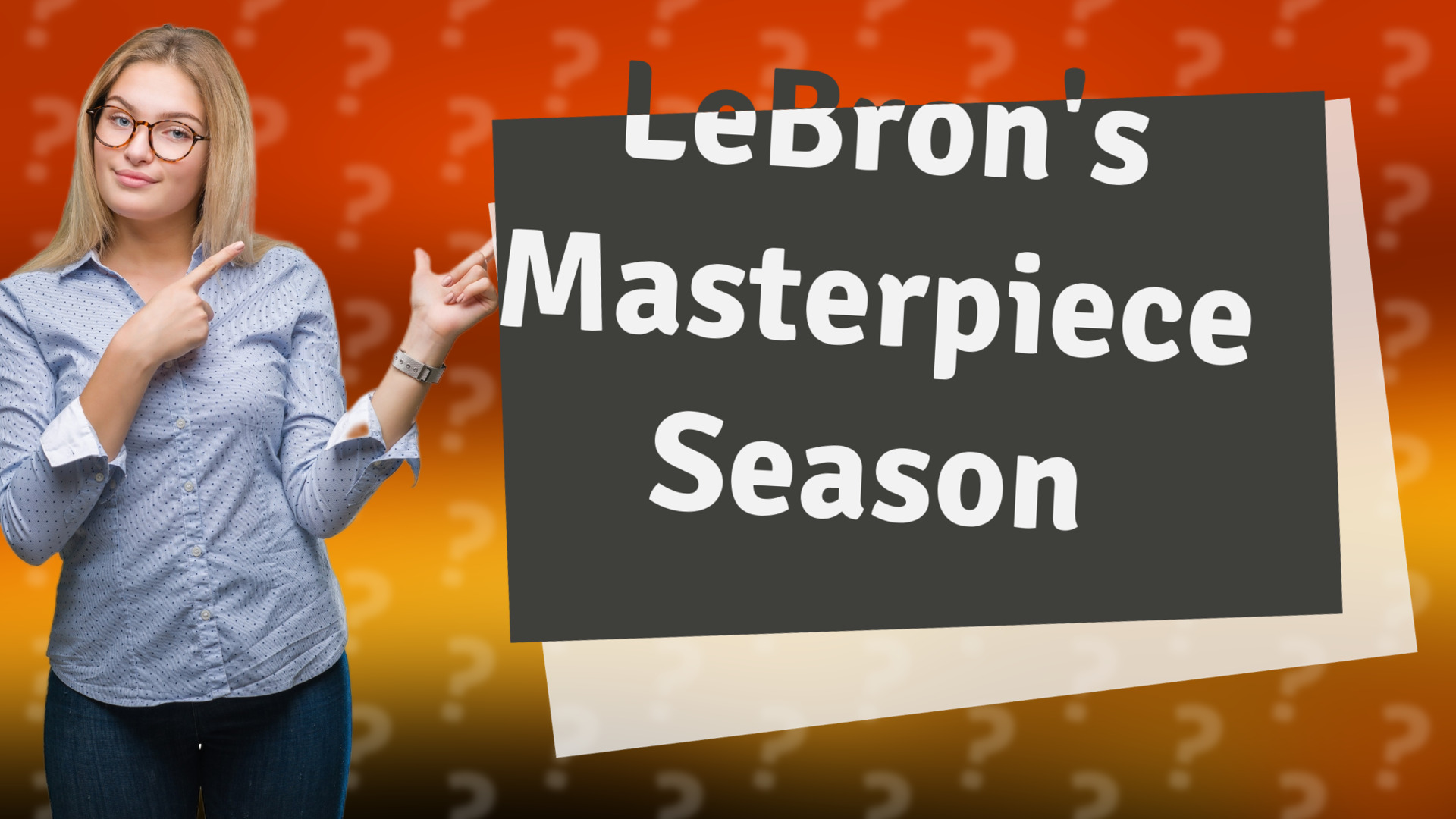 LeBron's Masterpiece Season