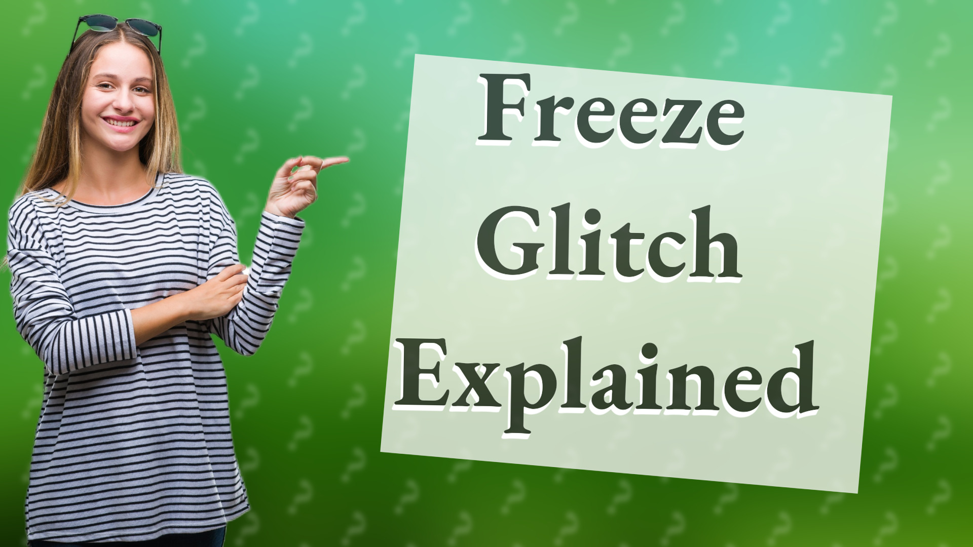 Freeze Glitch Explained