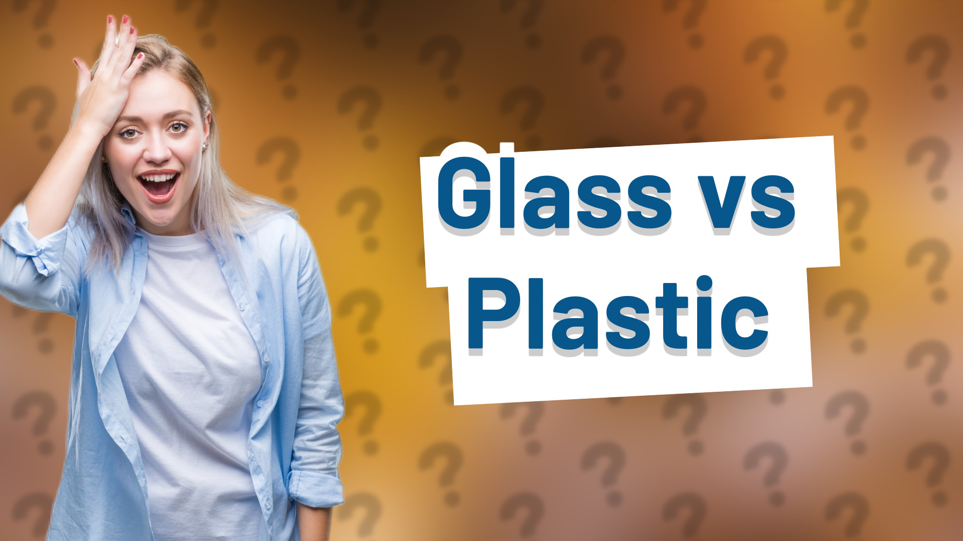Glass vs Plastic