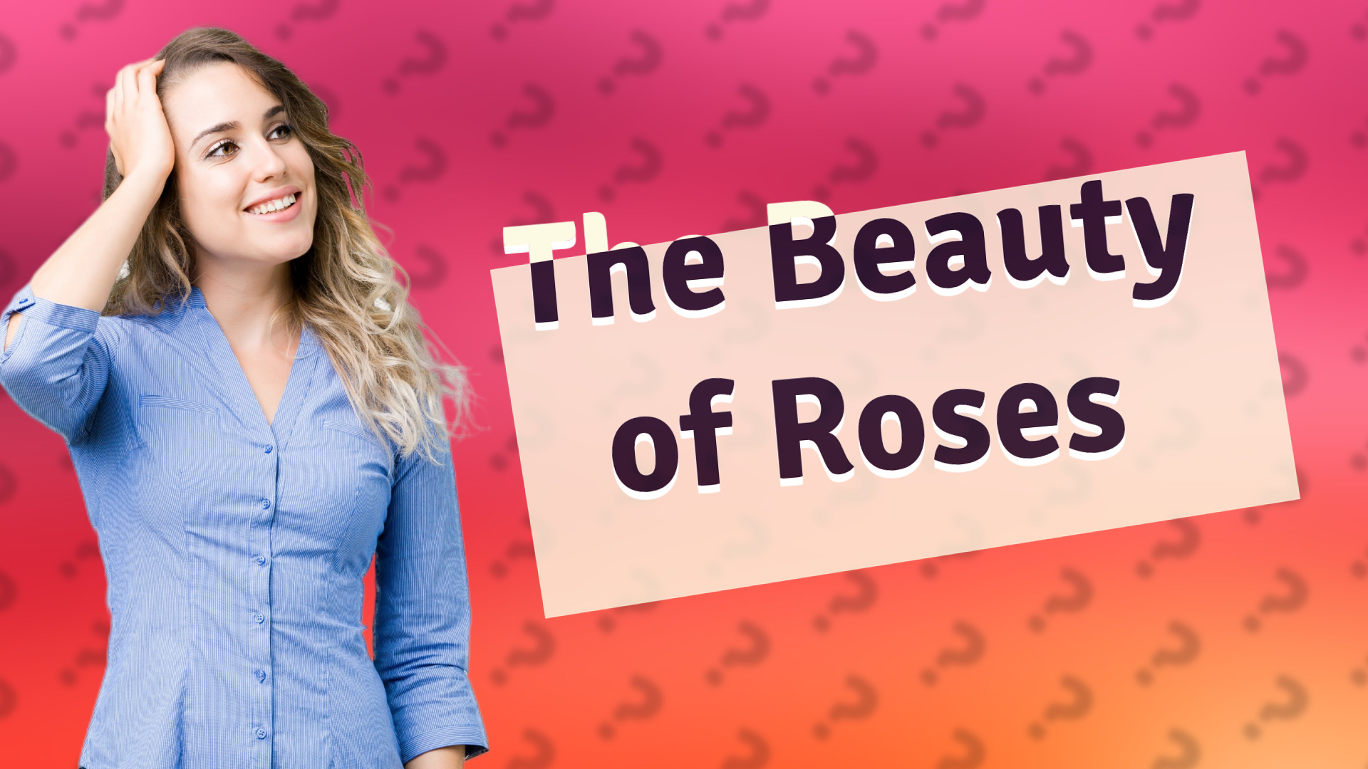 The Beauty of Roses
