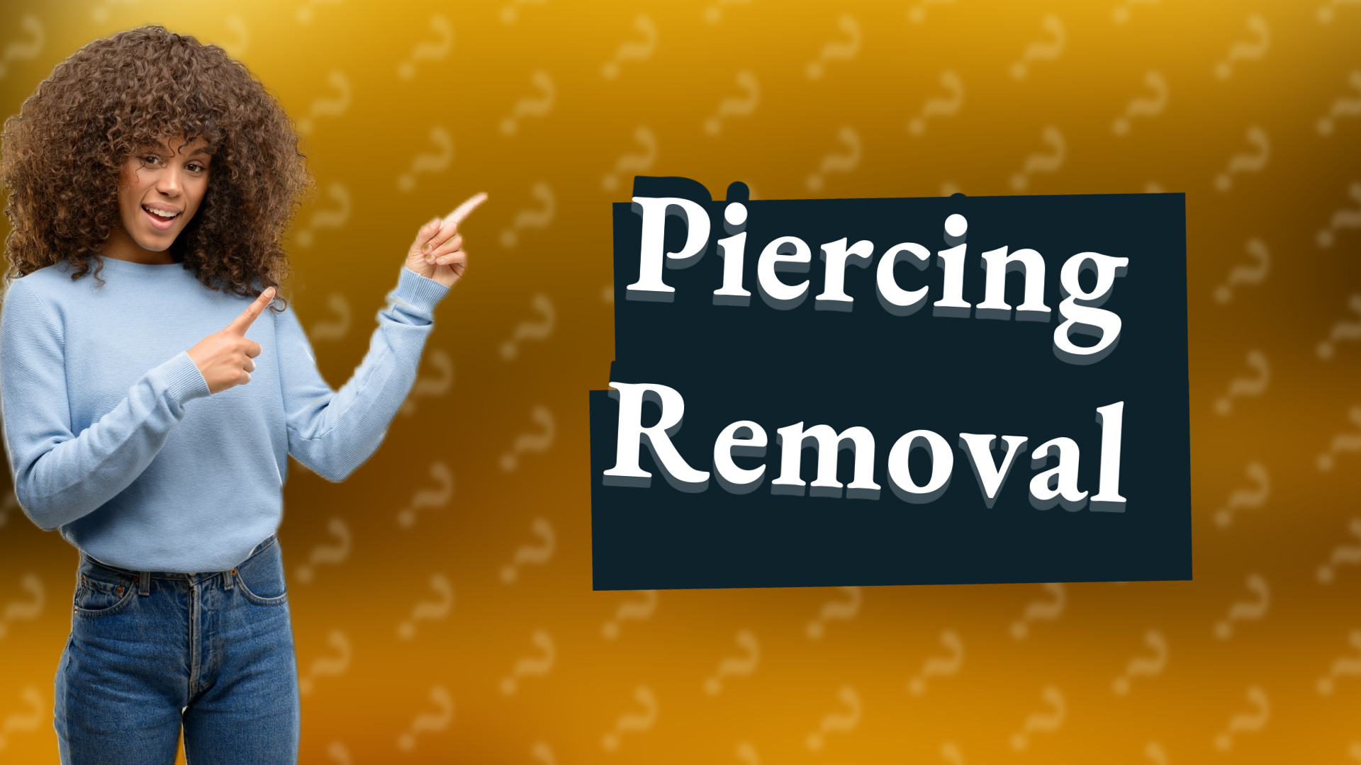 Piercing Removal