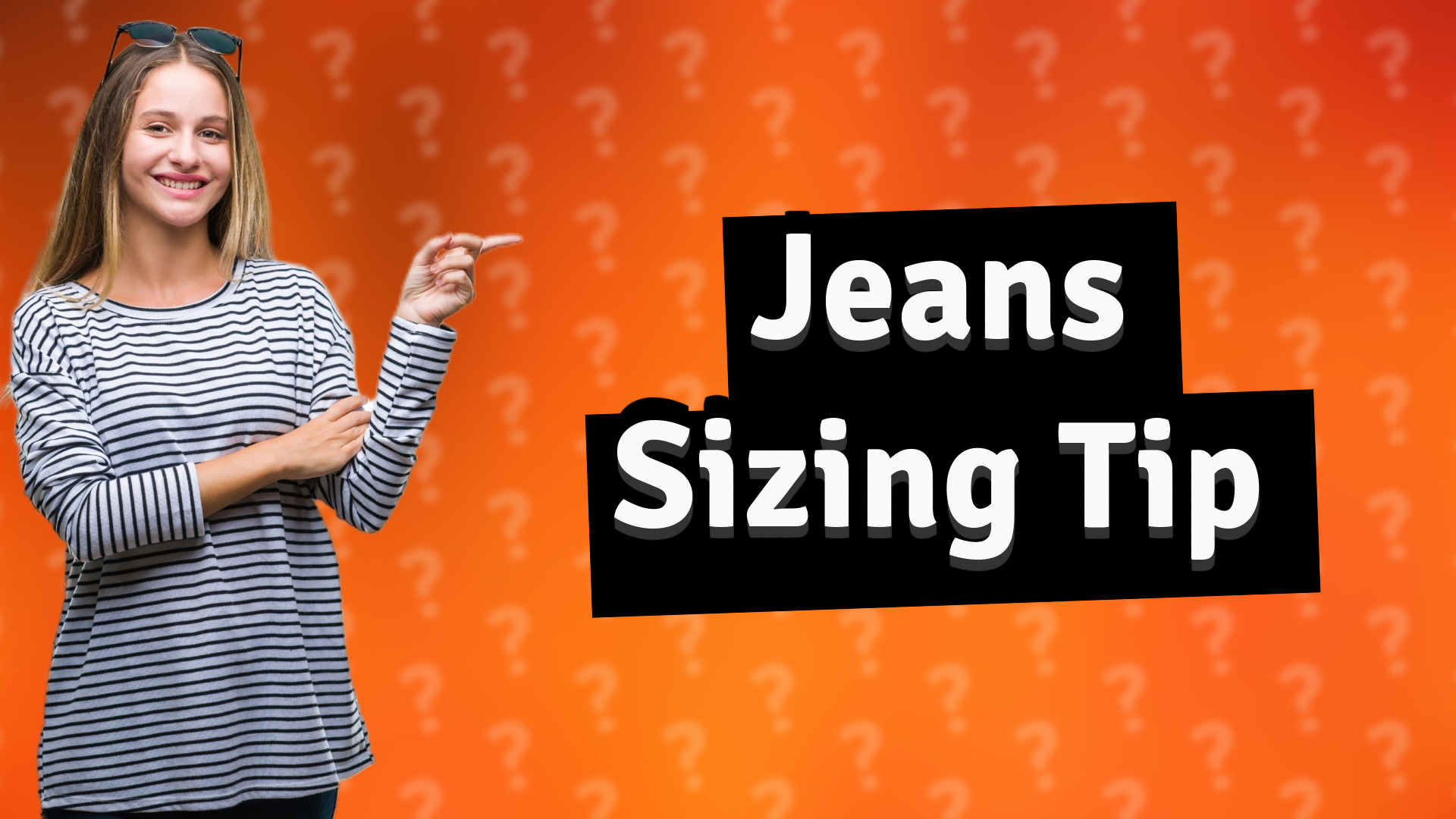 Jeans Sizing Tip