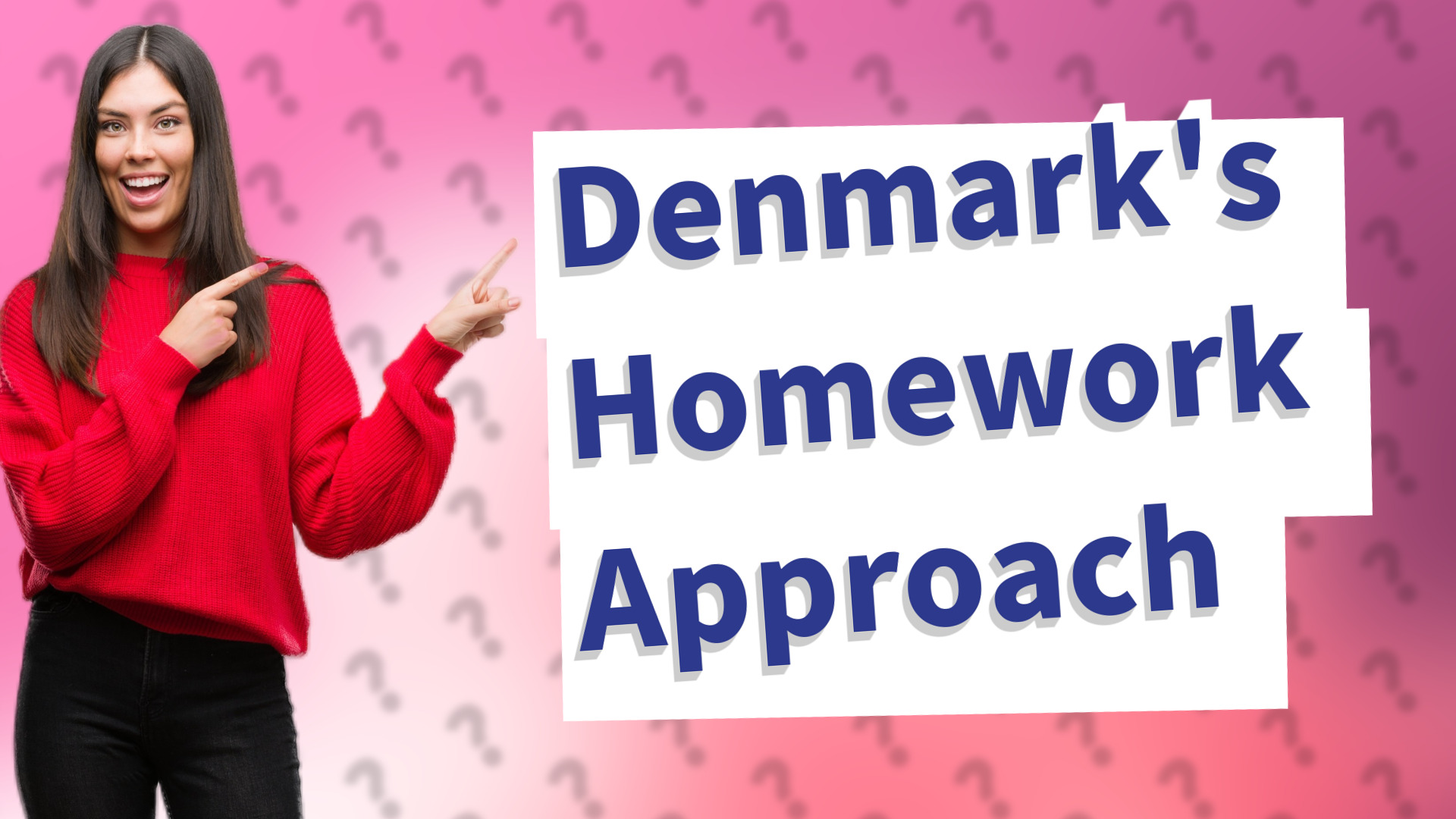 Denmark's Homework Approach