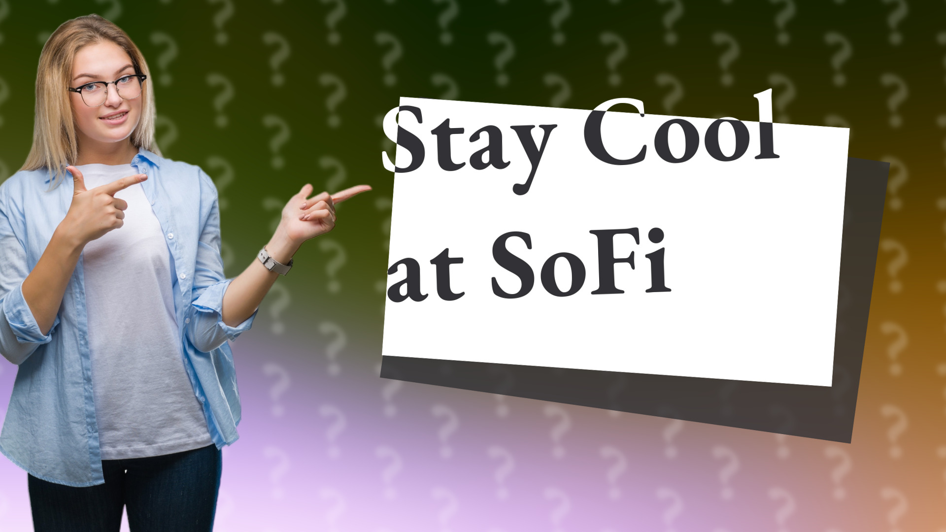 Stay Cool at SoFi