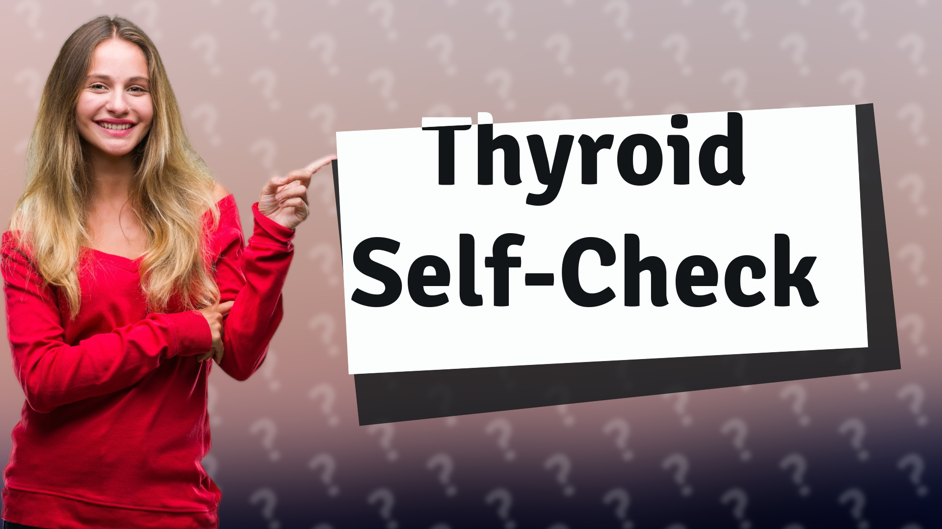 Thyroid Self-Check
