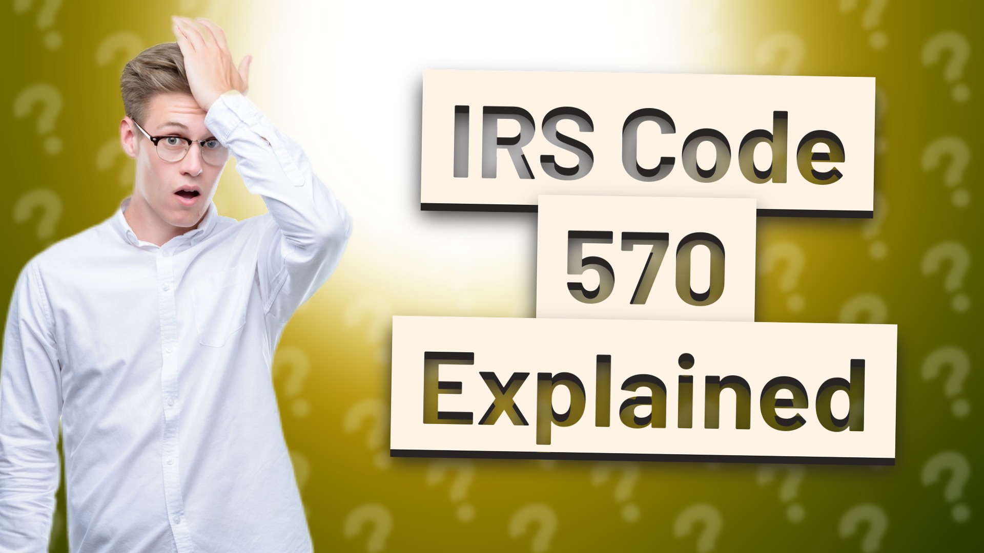 IRS Code 570 Explained