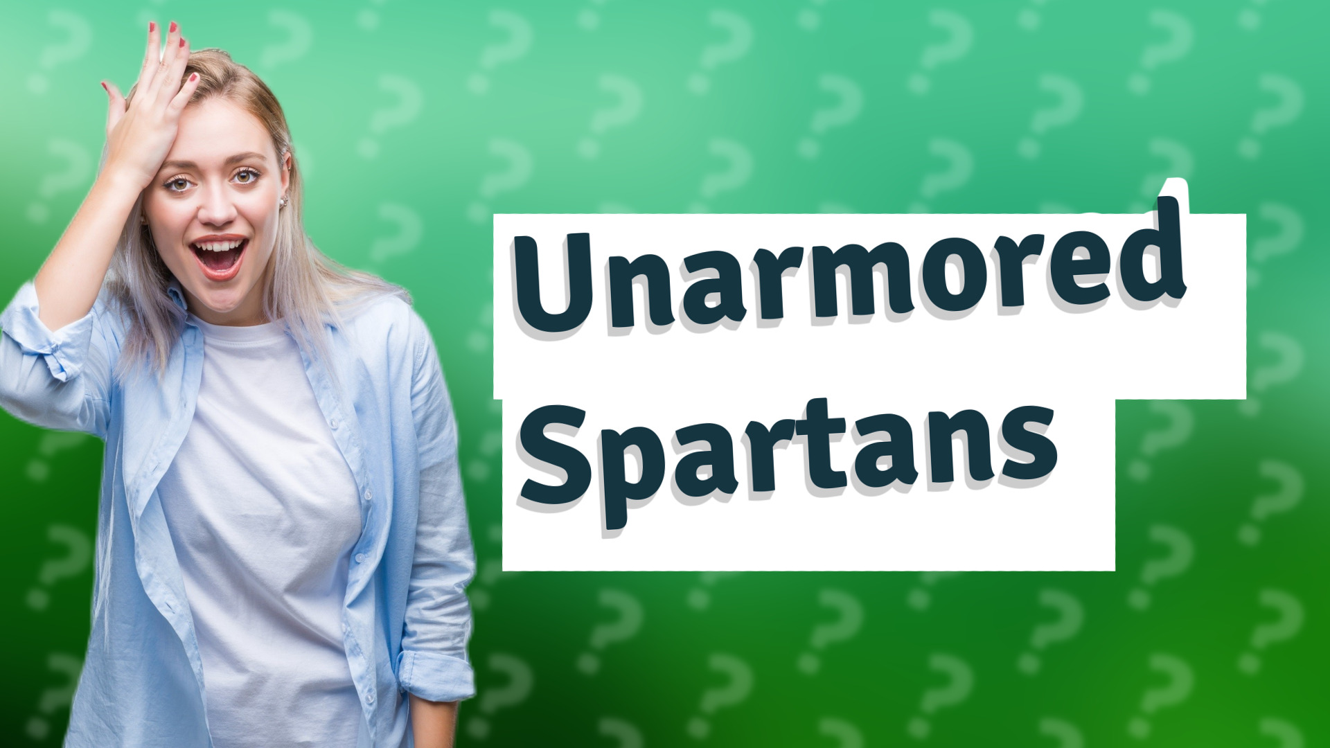 Unarmored Spartans