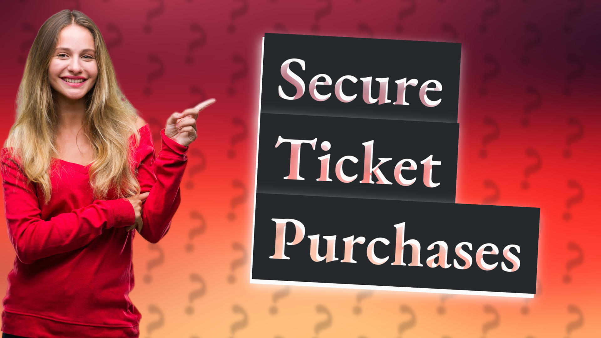 Secure Ticket Purchases