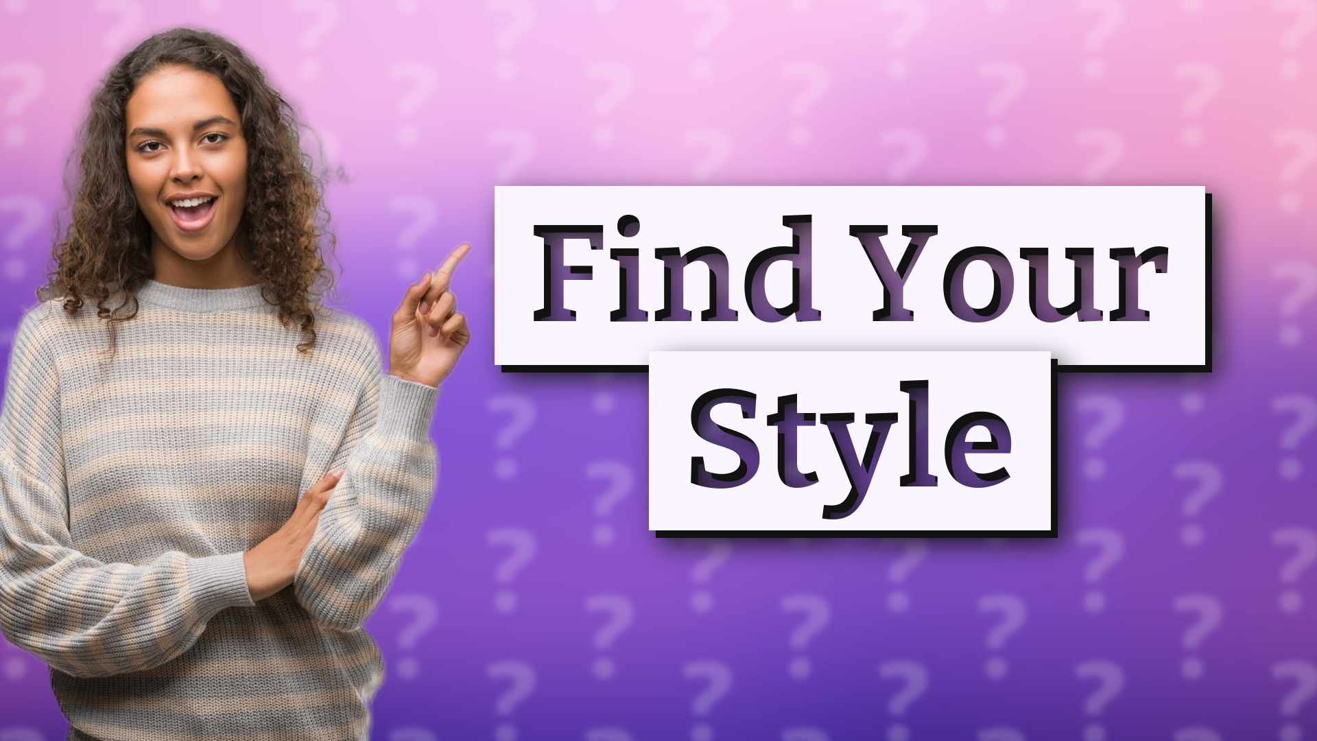 Find Your Style