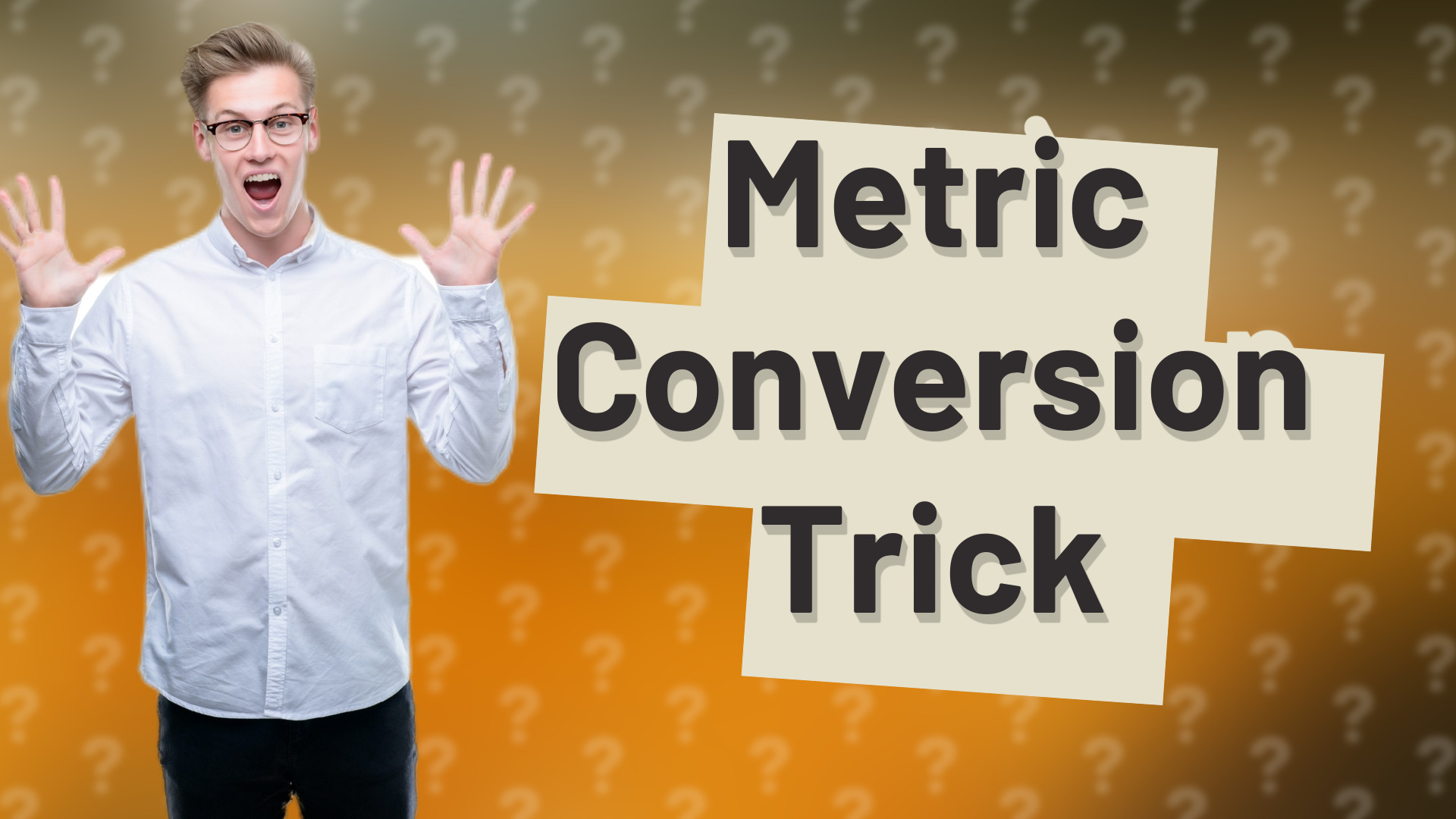 Metric Conversion Trick