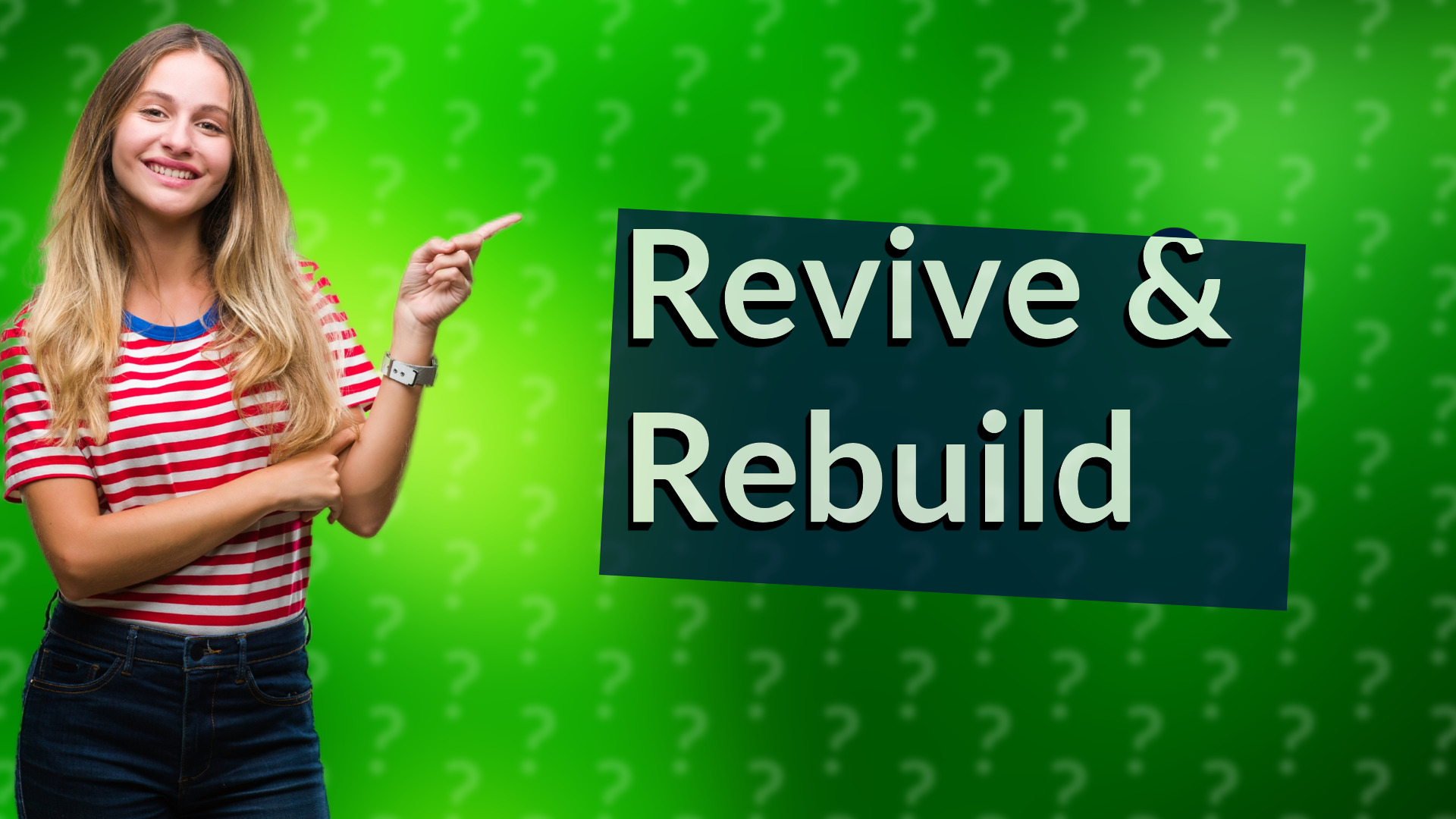 Revive & Rebuild