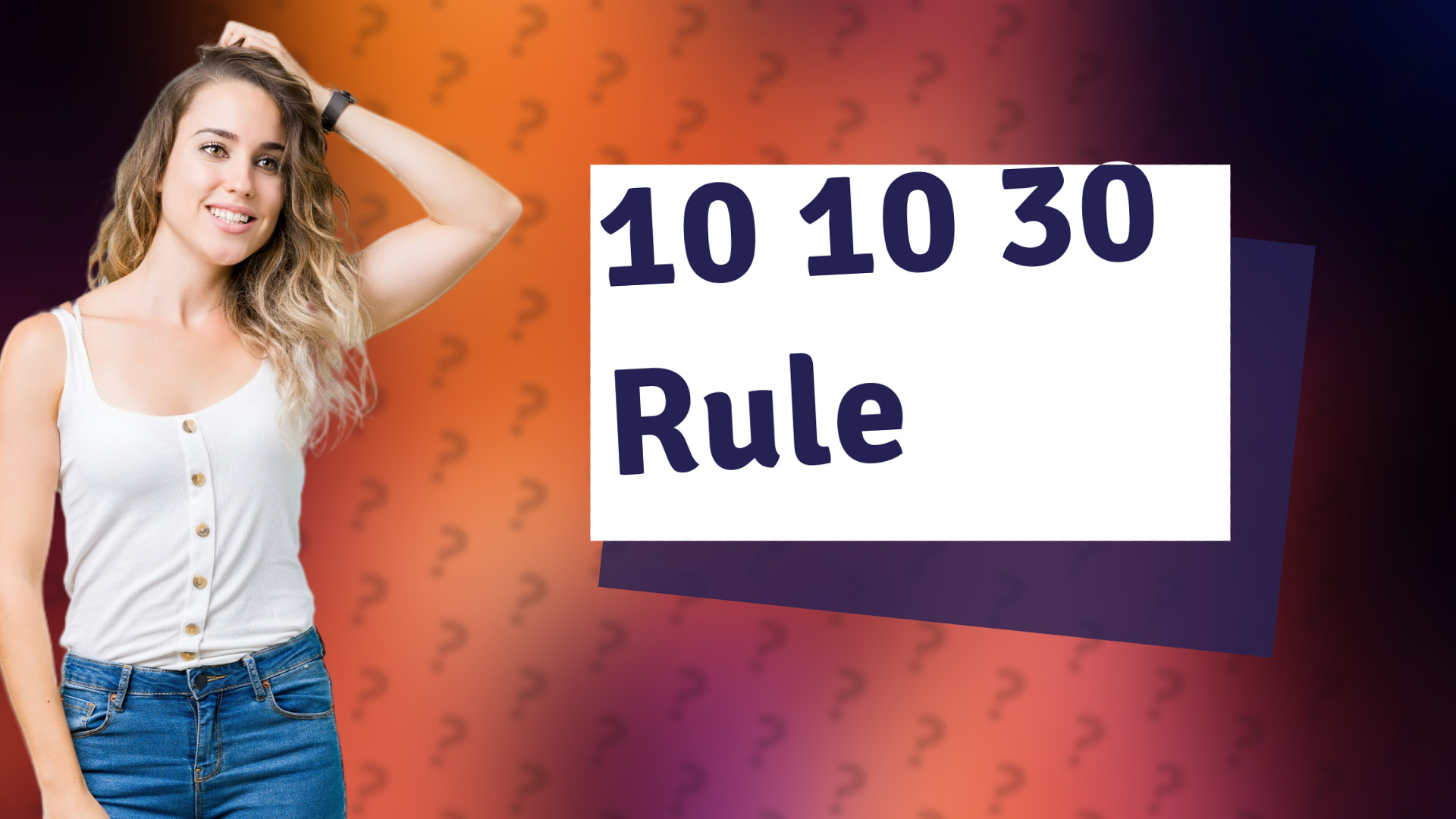 10 10 30 Rule