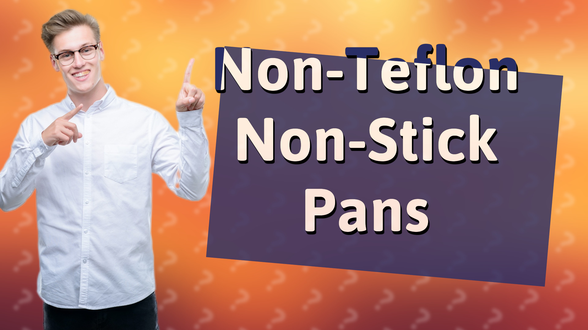 Non-Teflon Non-Stick Pans