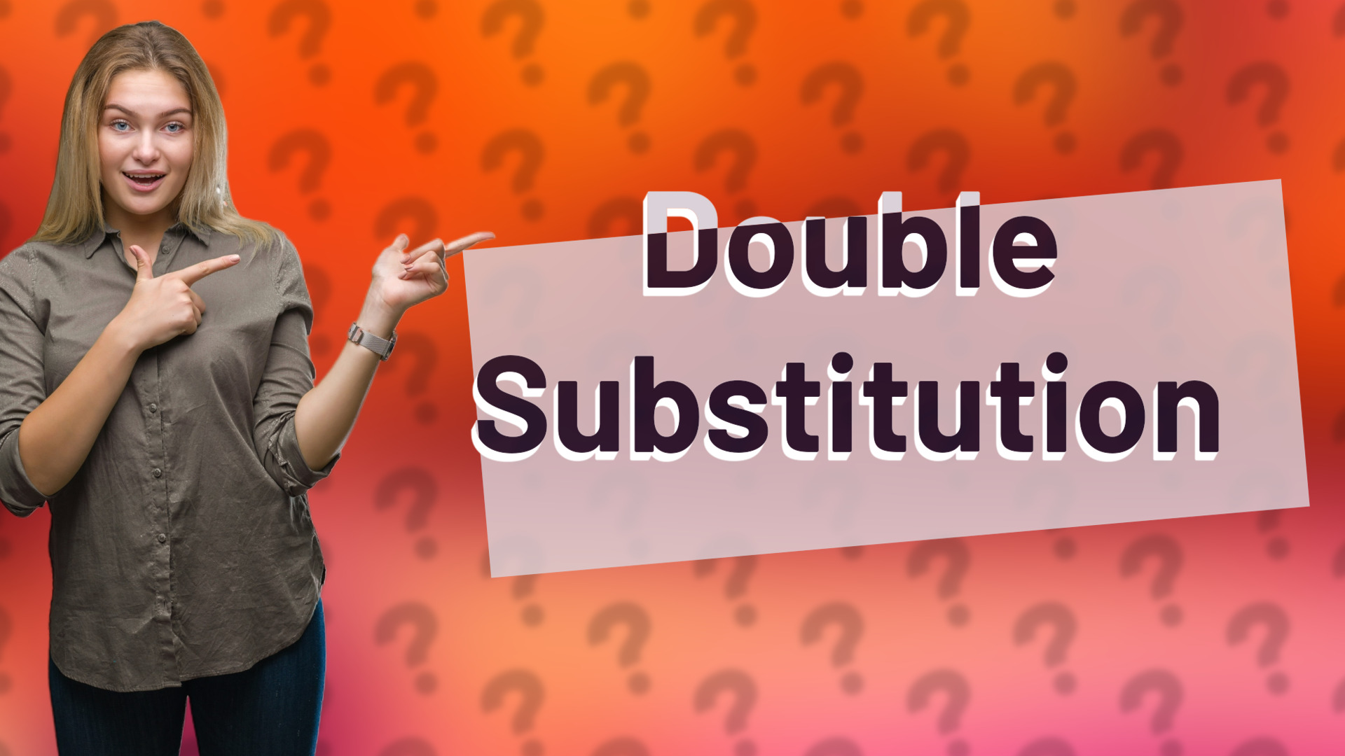 Double Substitution