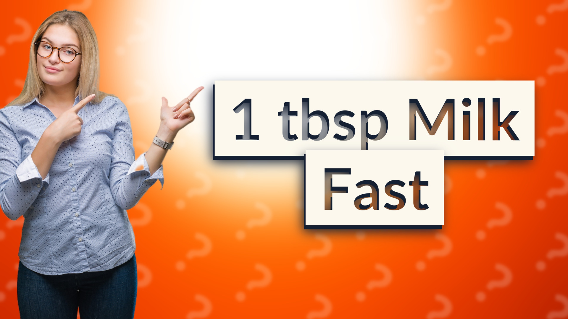1 tbsp Milk Fast