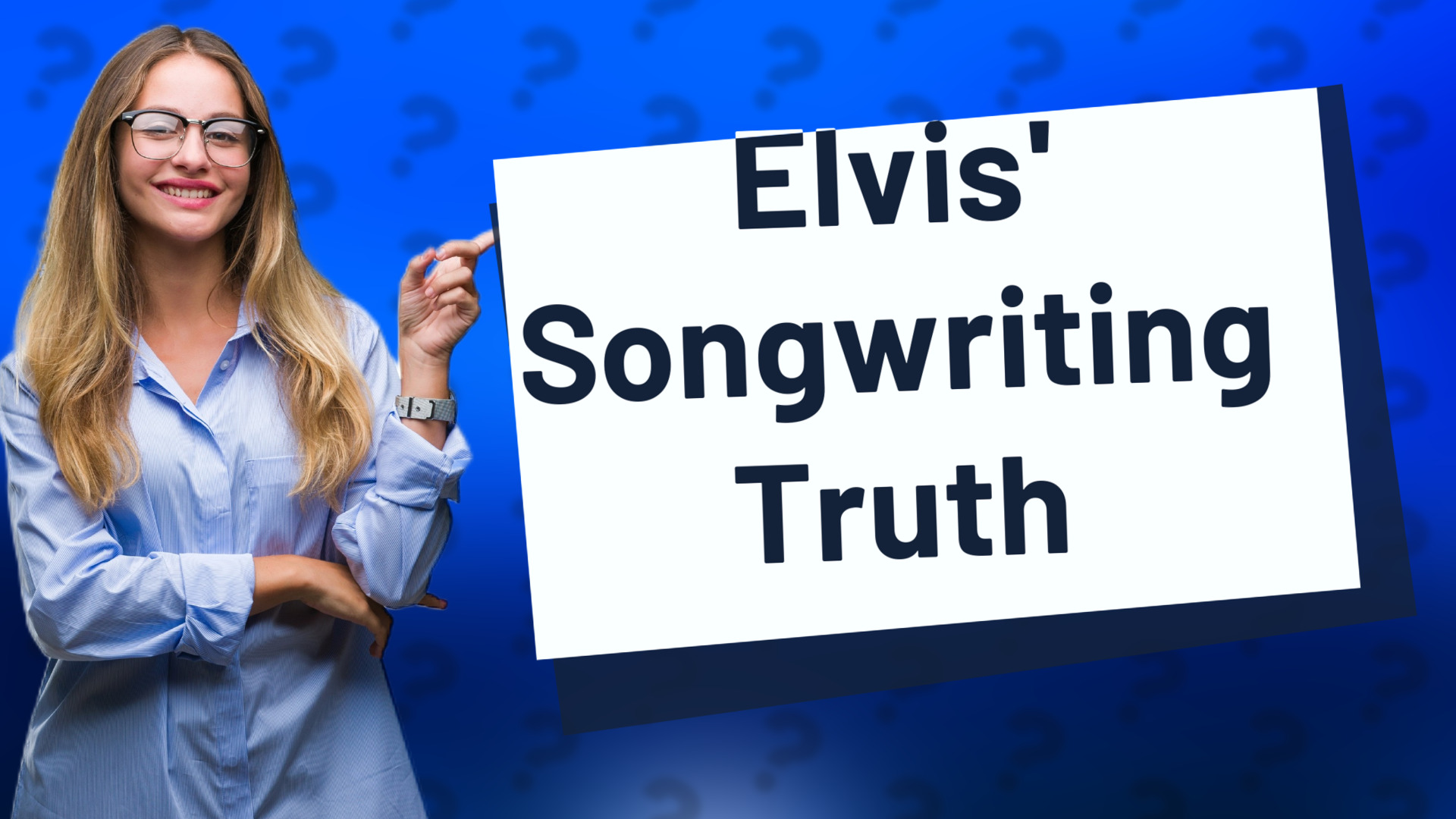 Elvis' Songwriting Truth