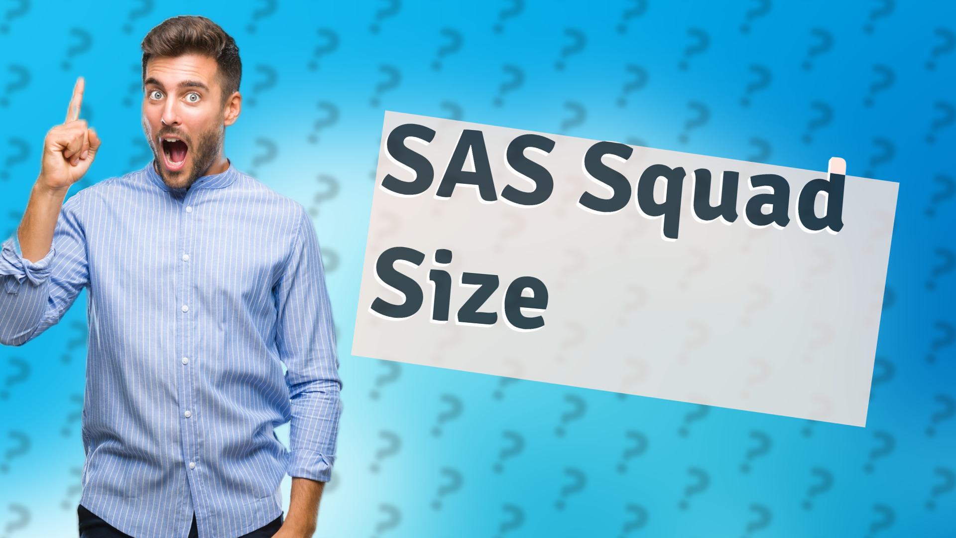 SAS Squad Size