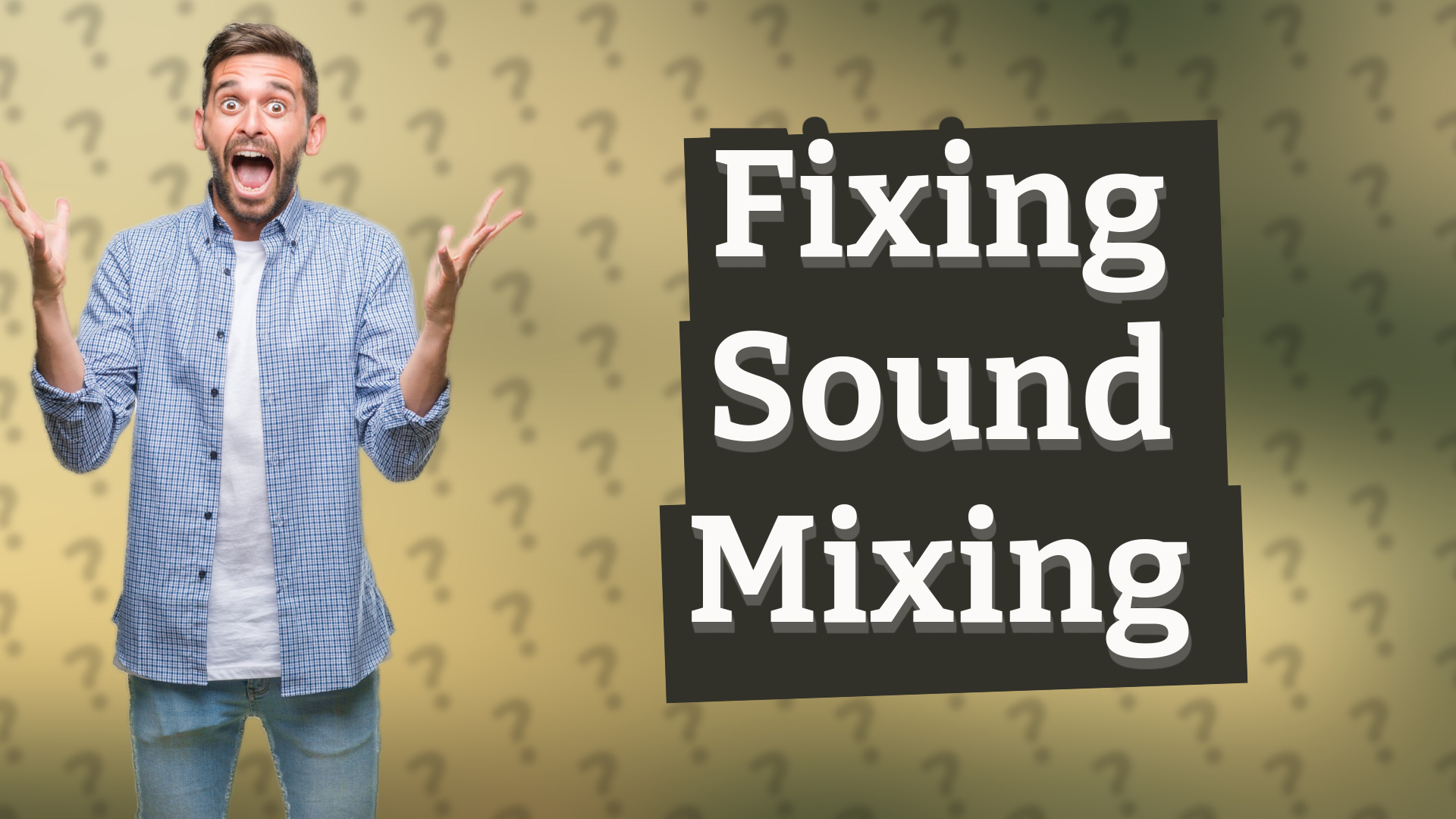 Fixing Sound Mixing