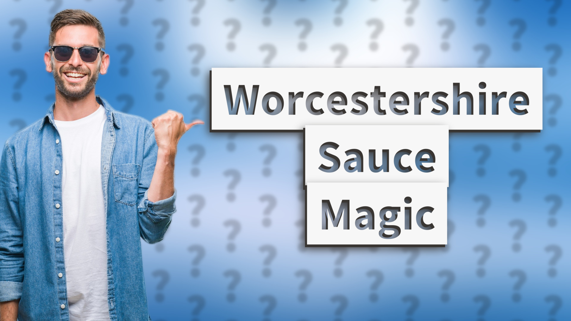 Worcestershire Sauce Magic