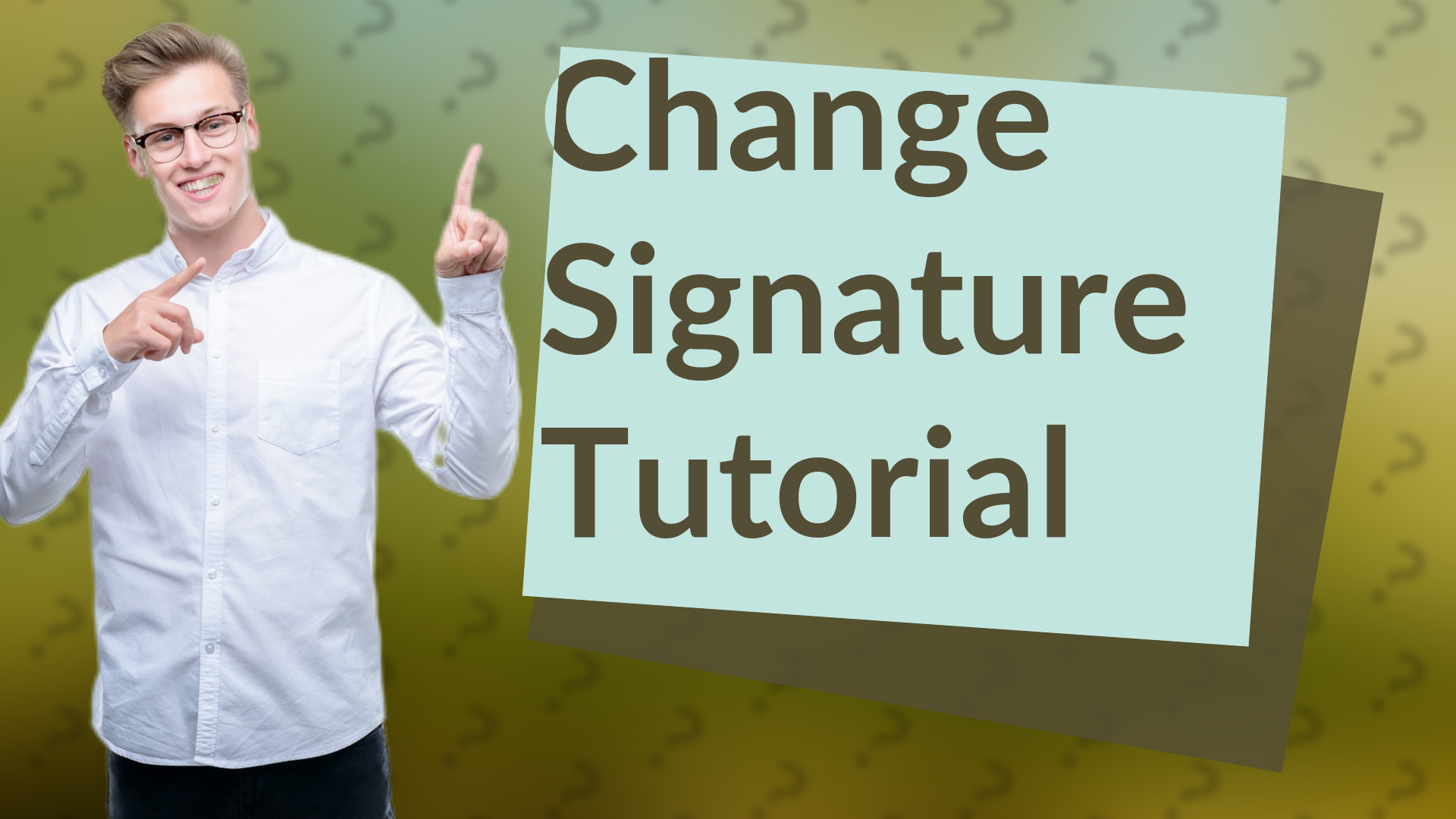 Change Signature Tutorial