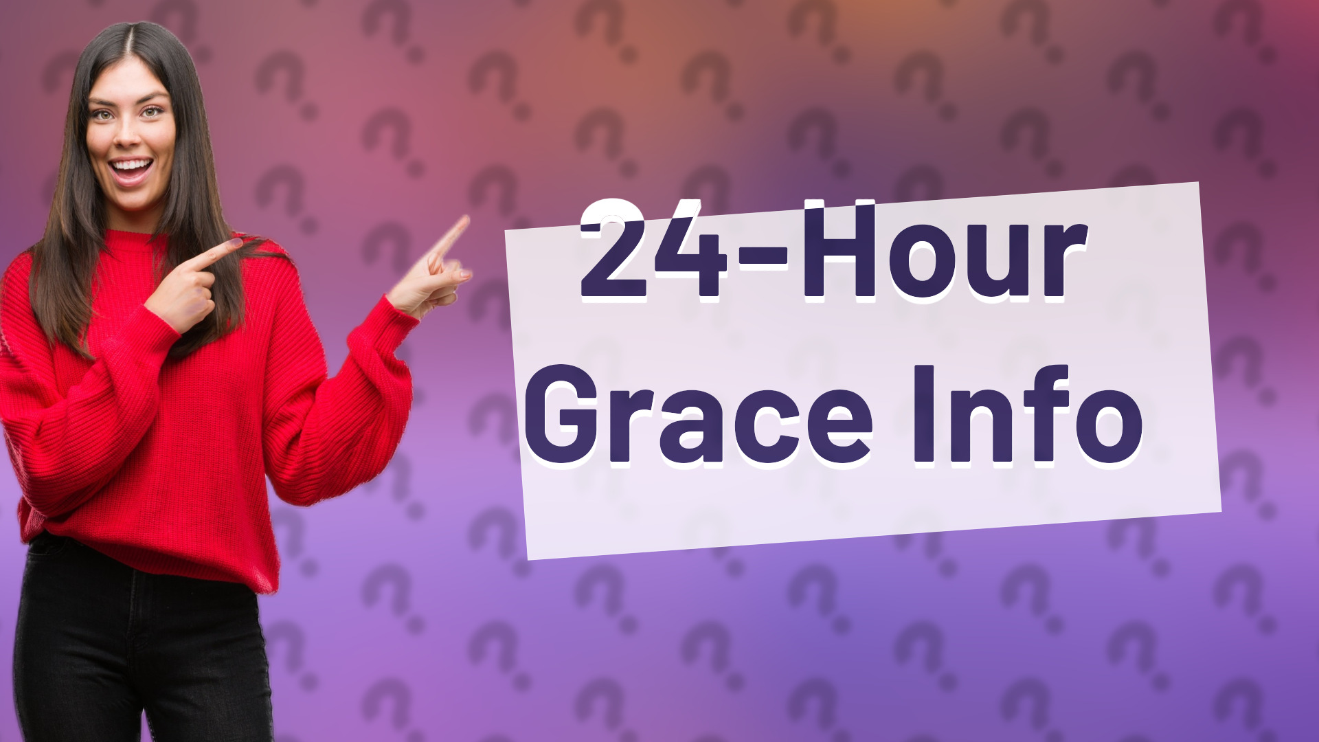 24-Hour Grace Info