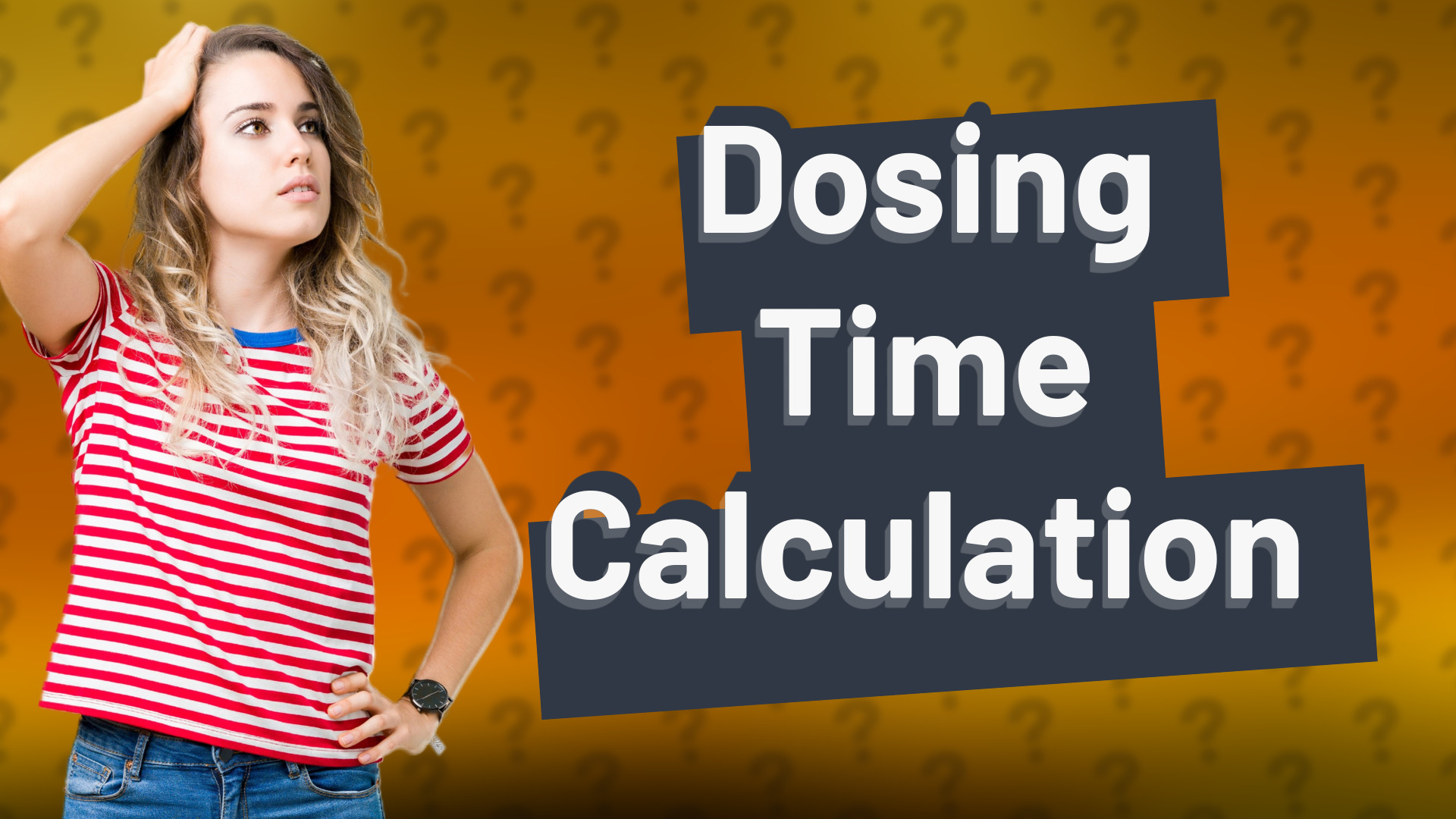 Dosing Time Calculation
