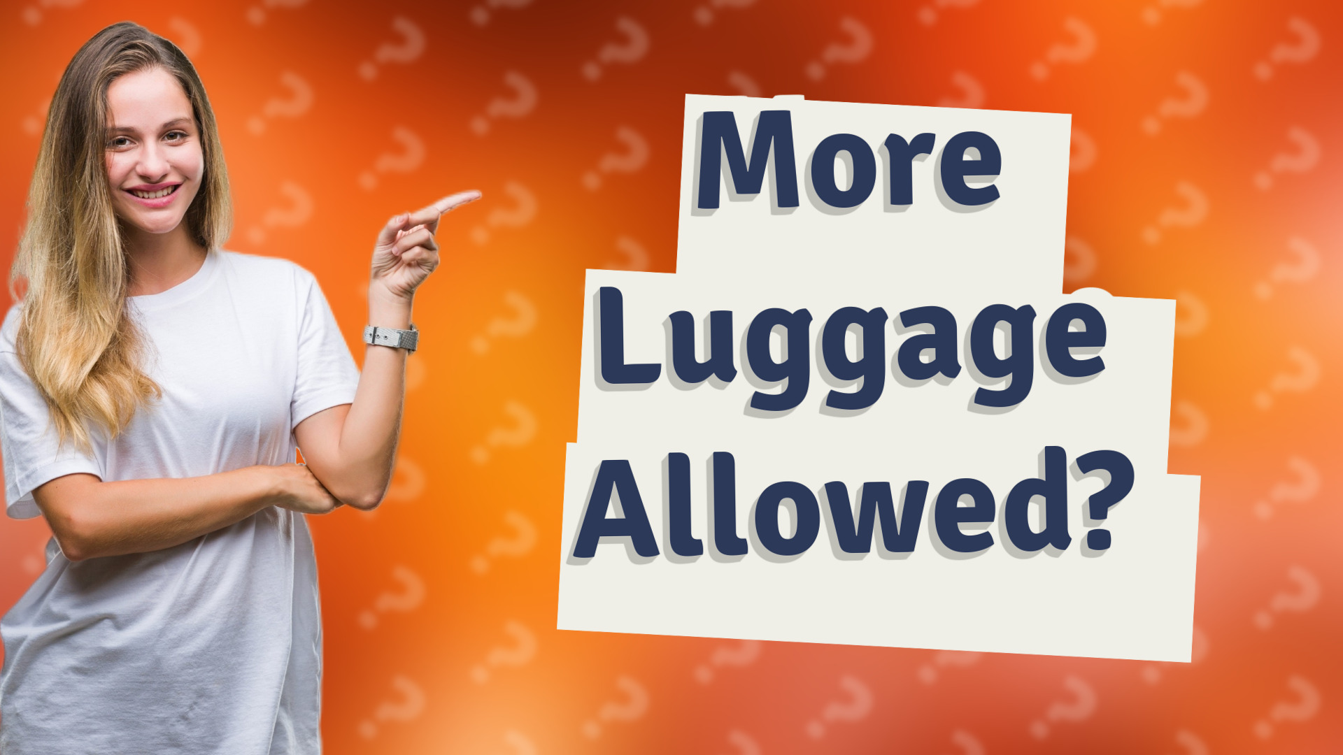 More Luggage Allowed?