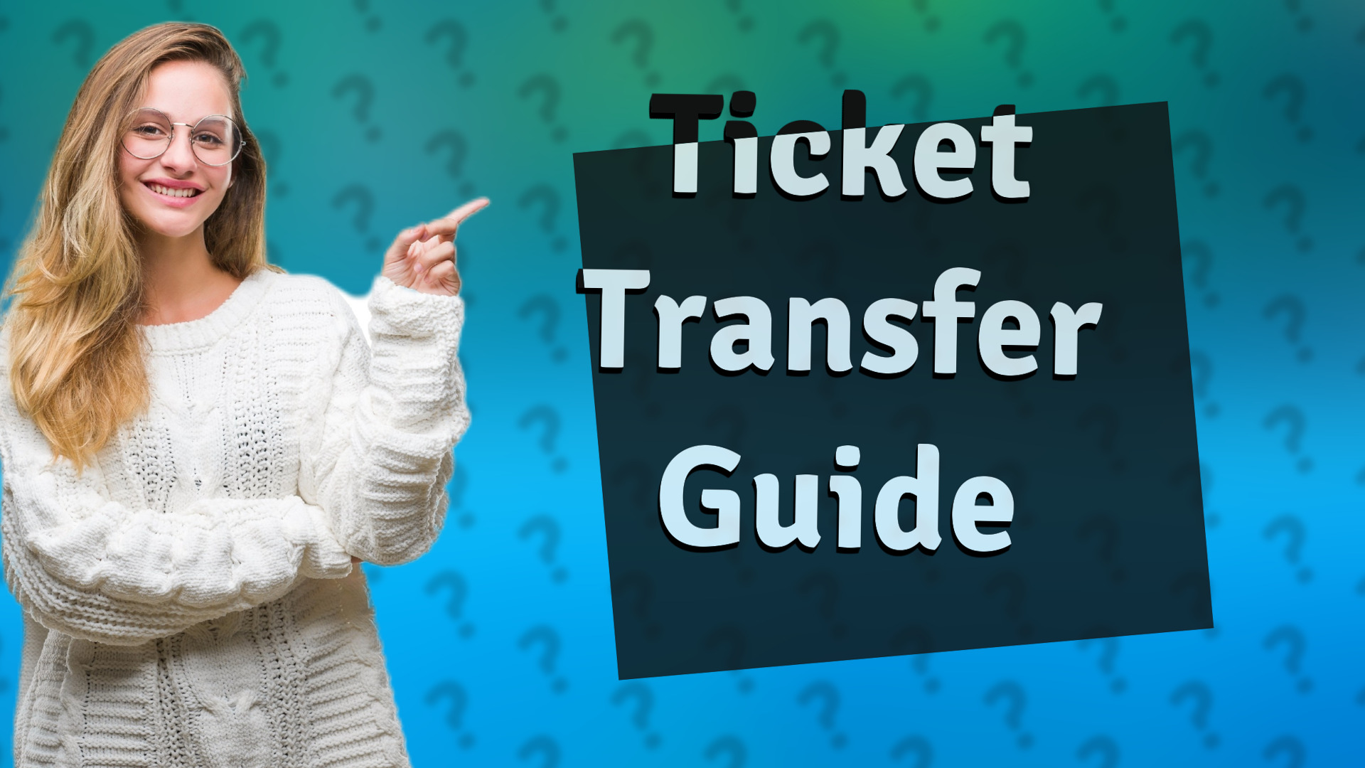 Ticket Transfer Guide