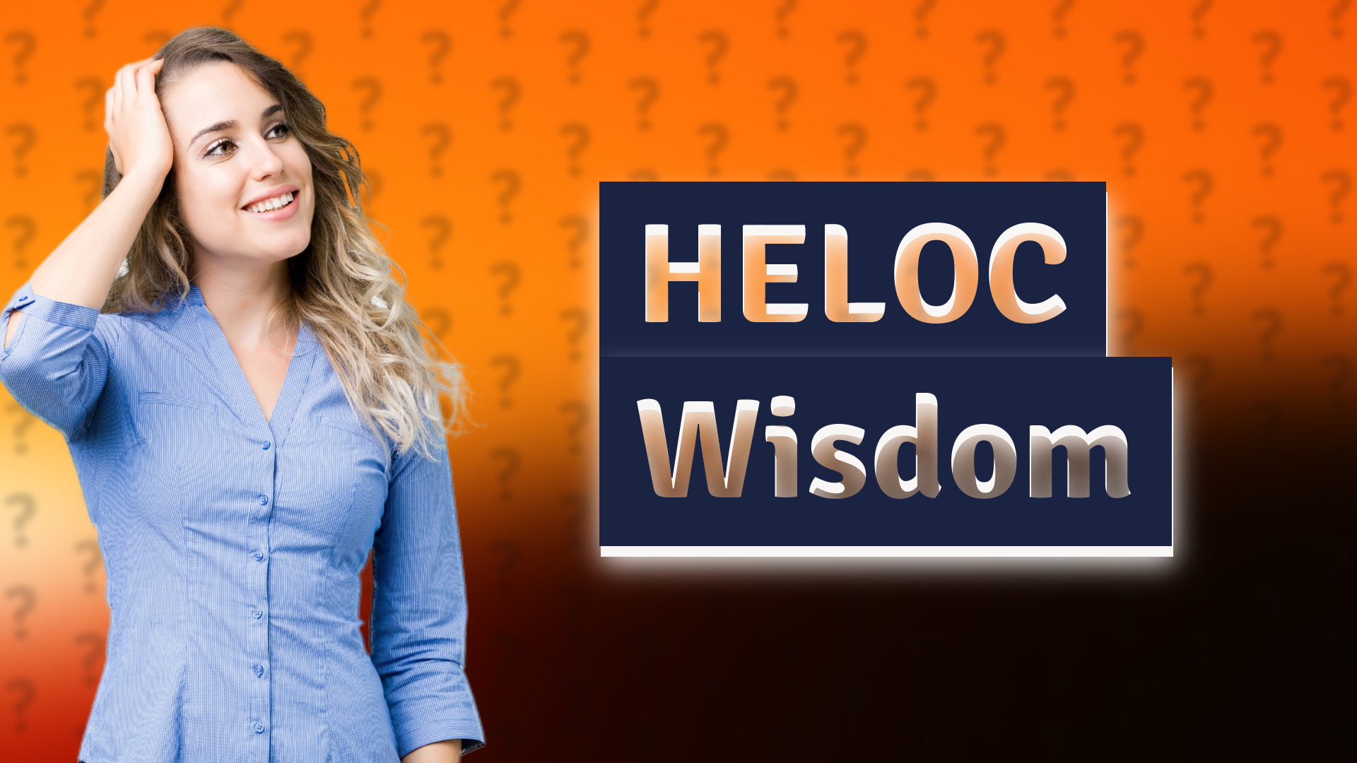 HELOC Wisdom