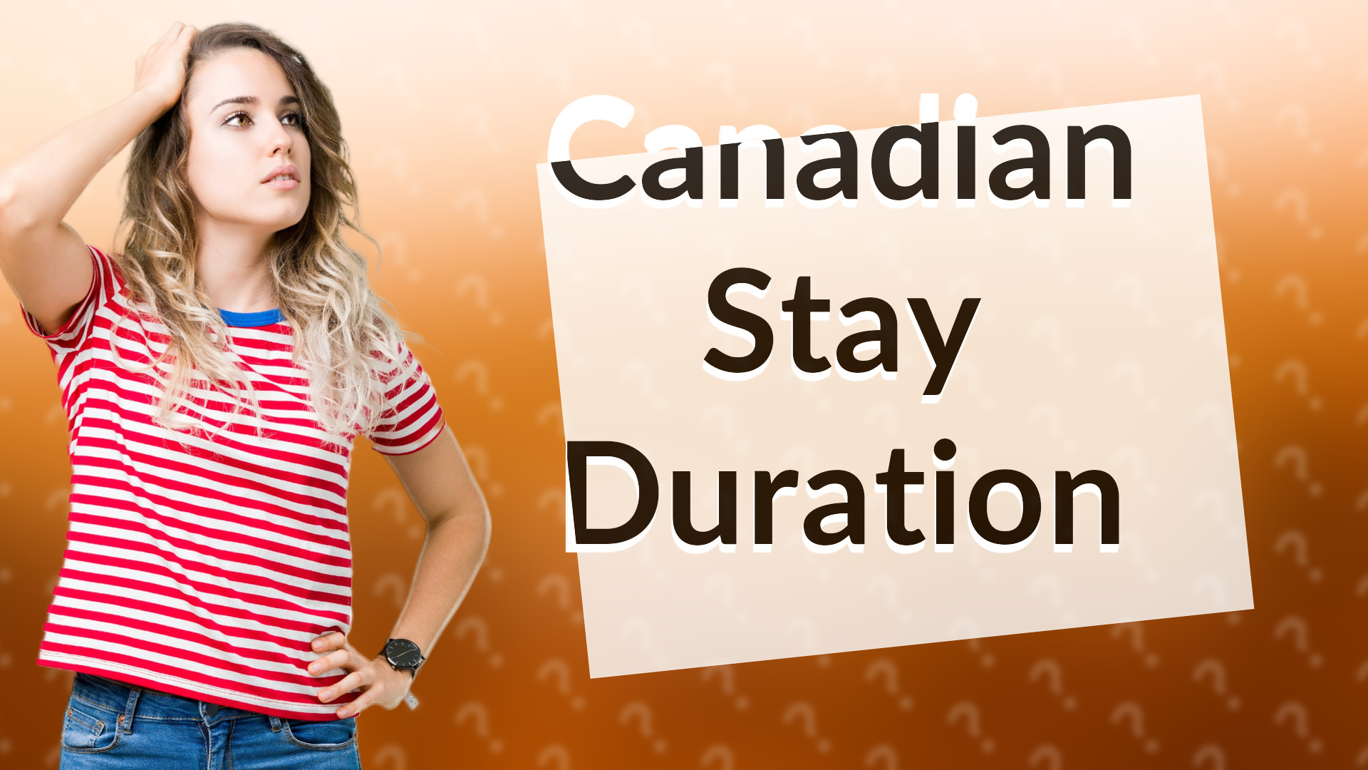 Canadian Stay Duration