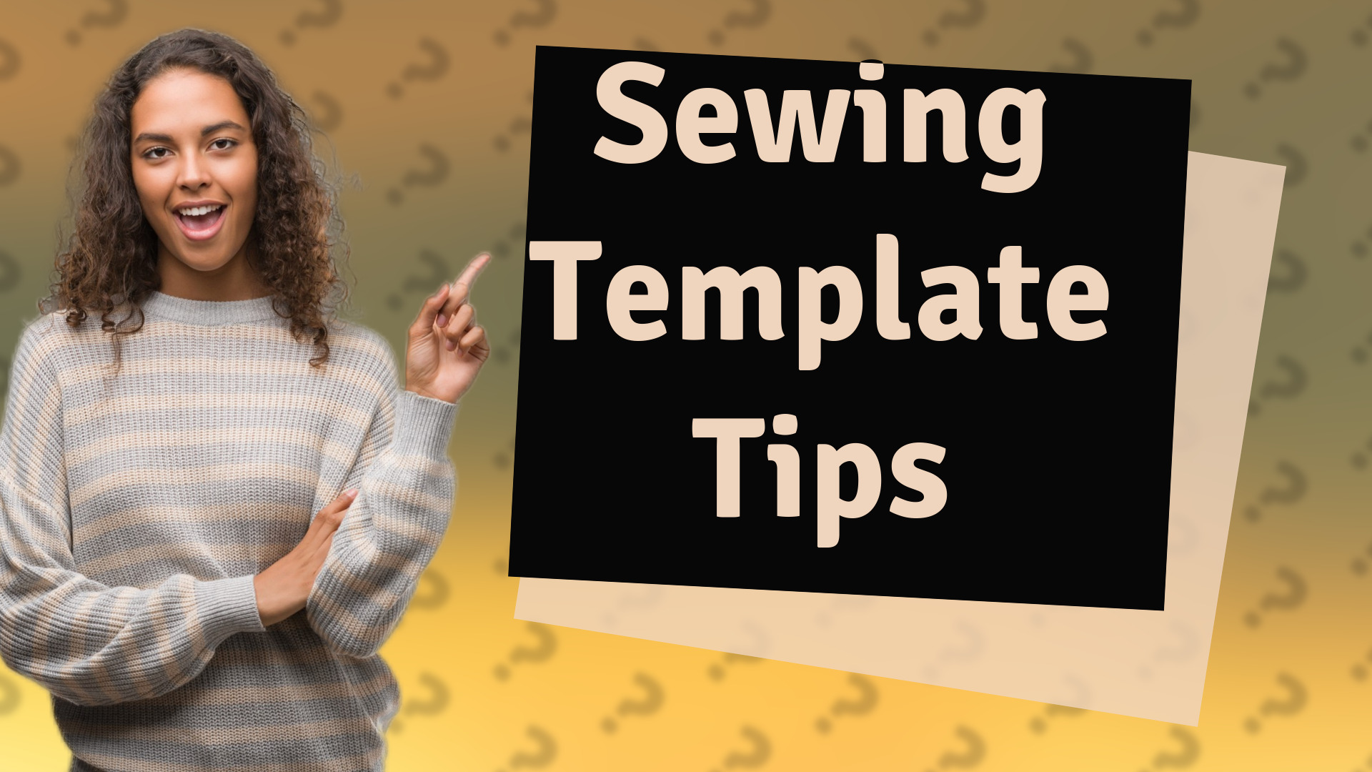 Sewing Template Tips