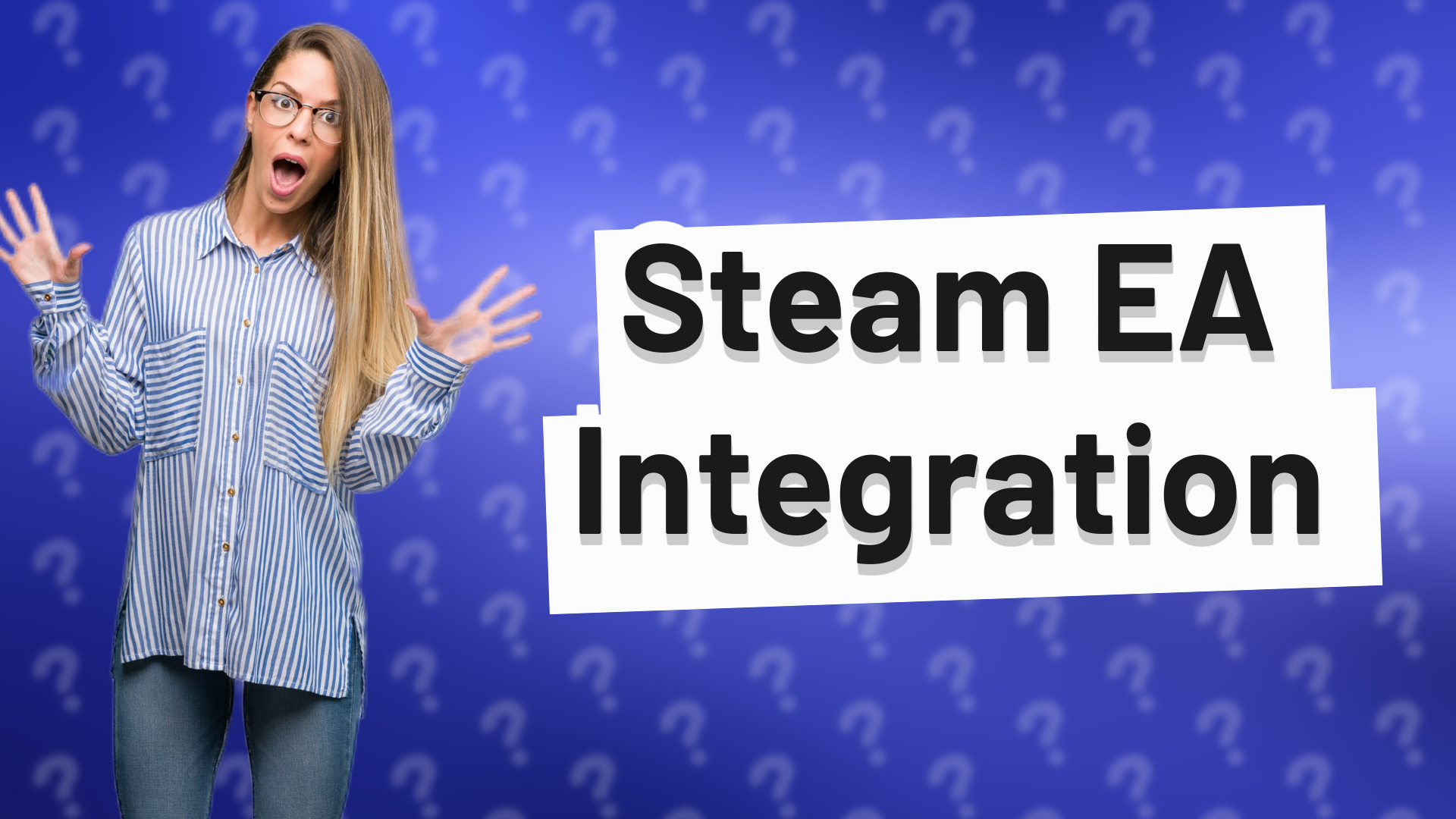 Steam EA Integration
