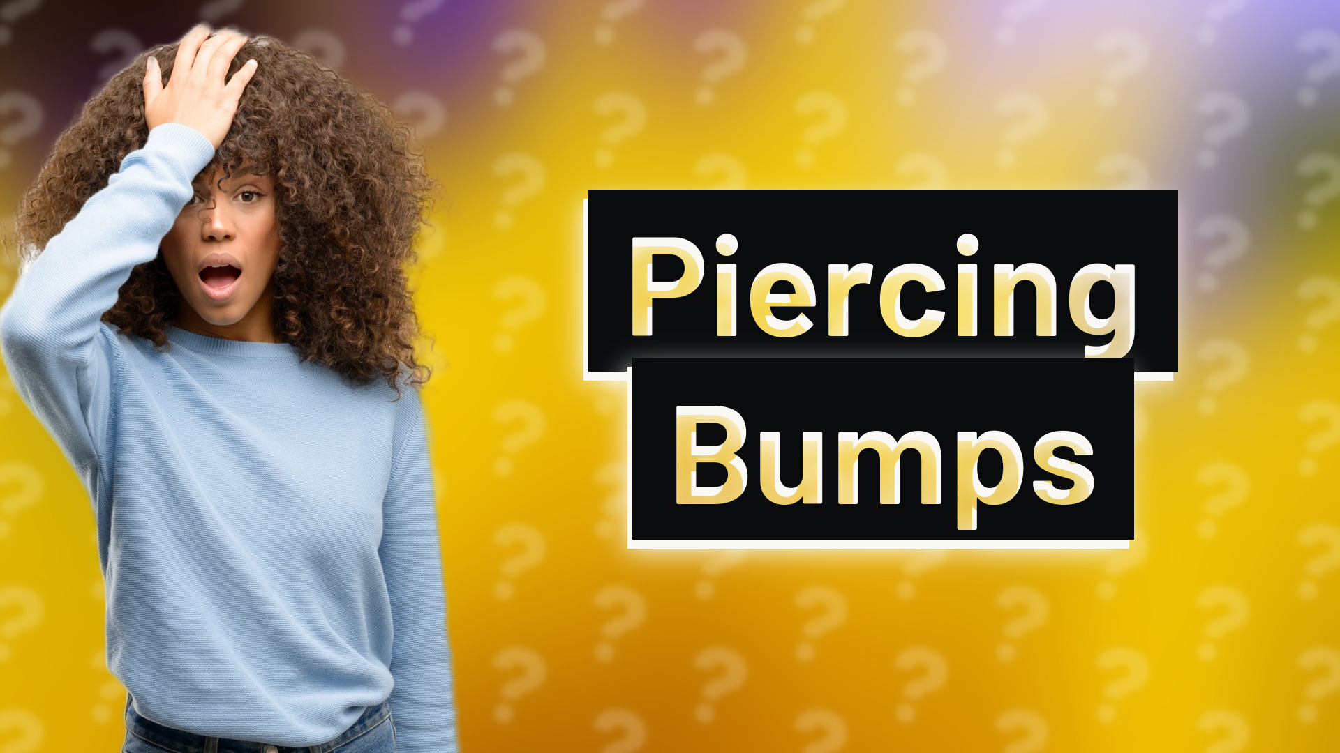 Piercing Bumps