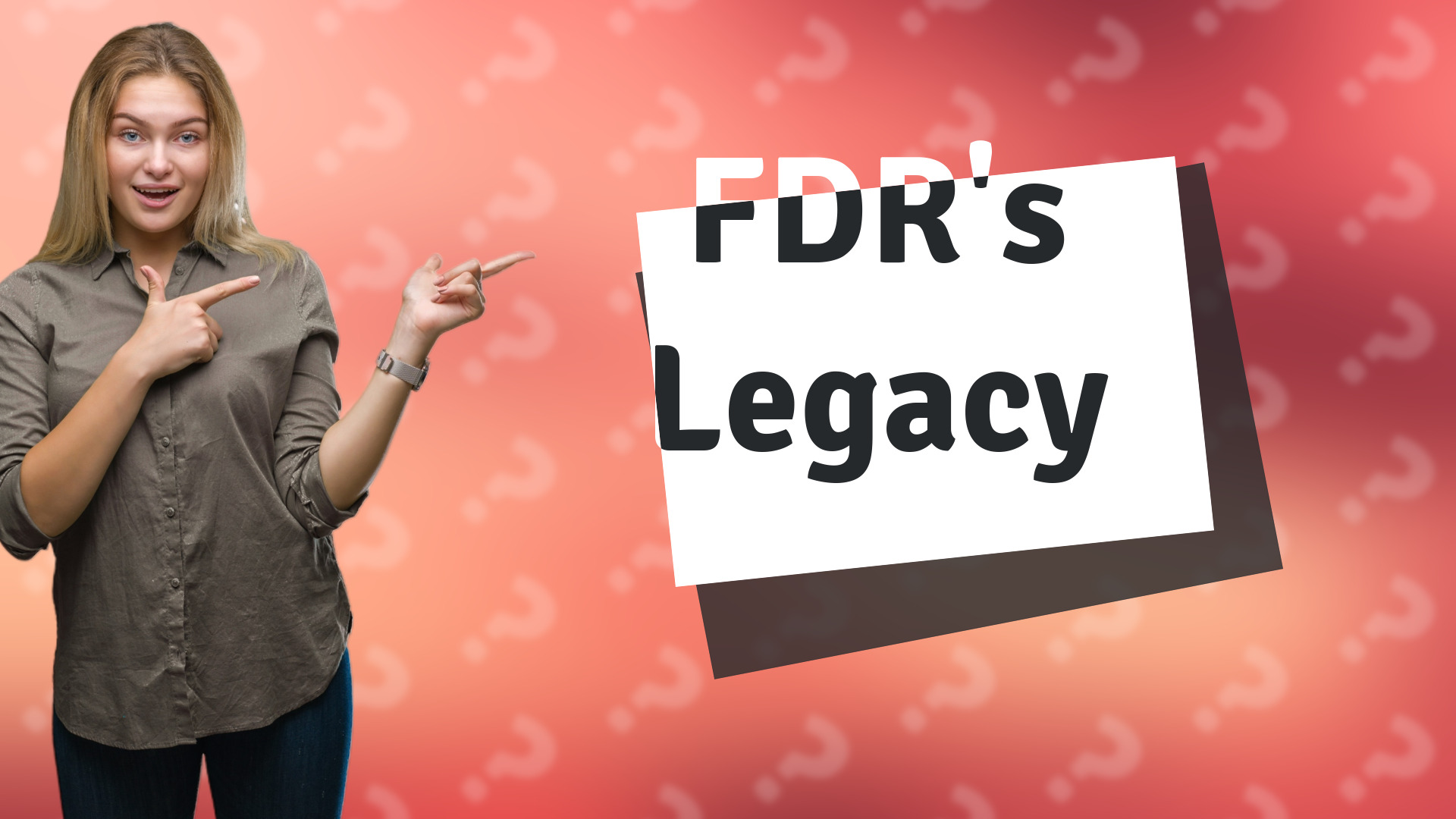 FDR's Legacy