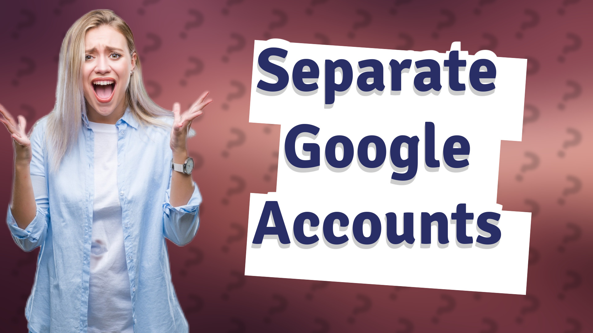 Separate Google Accounts