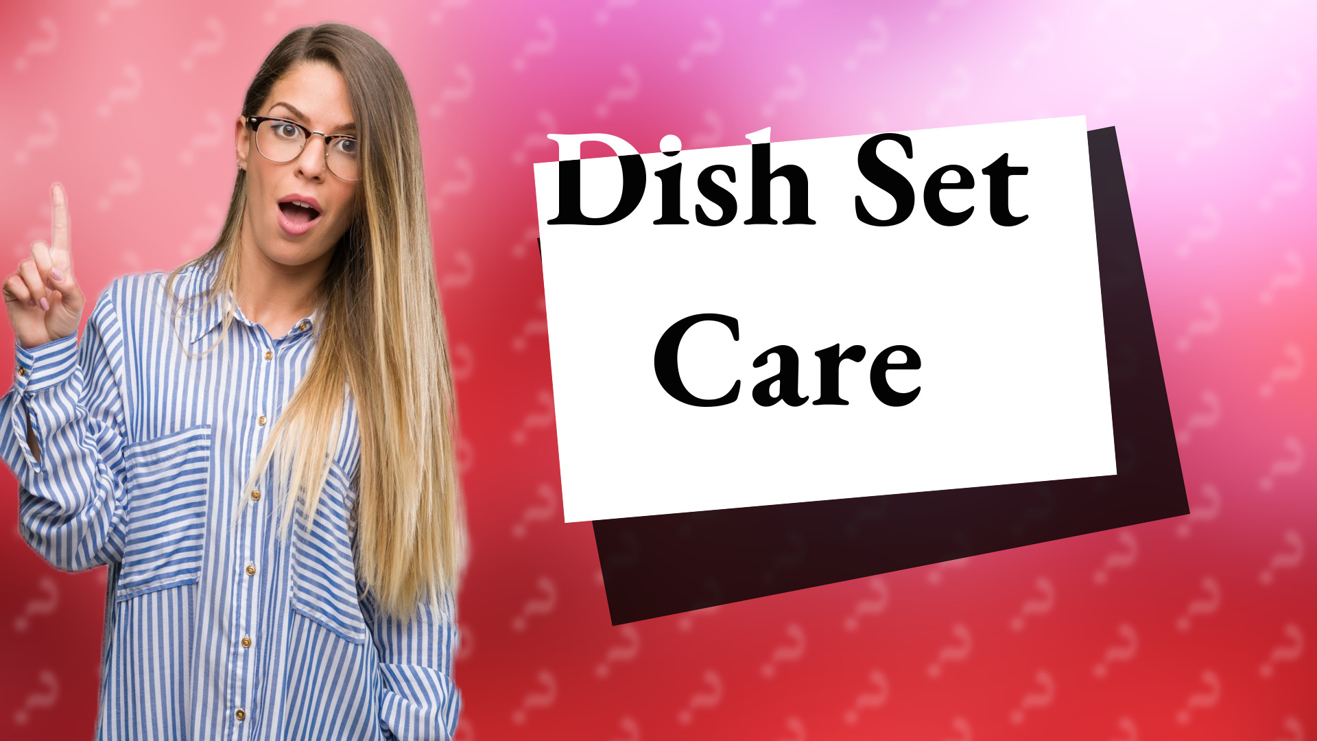 Dish Set Care