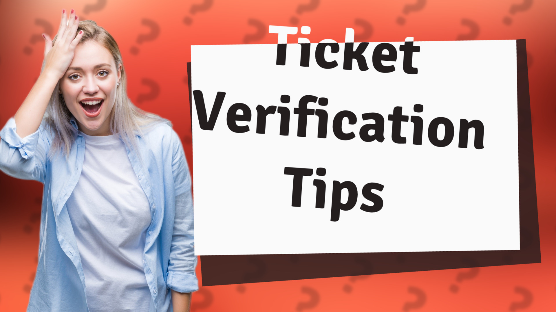 Ticket Verification Tips