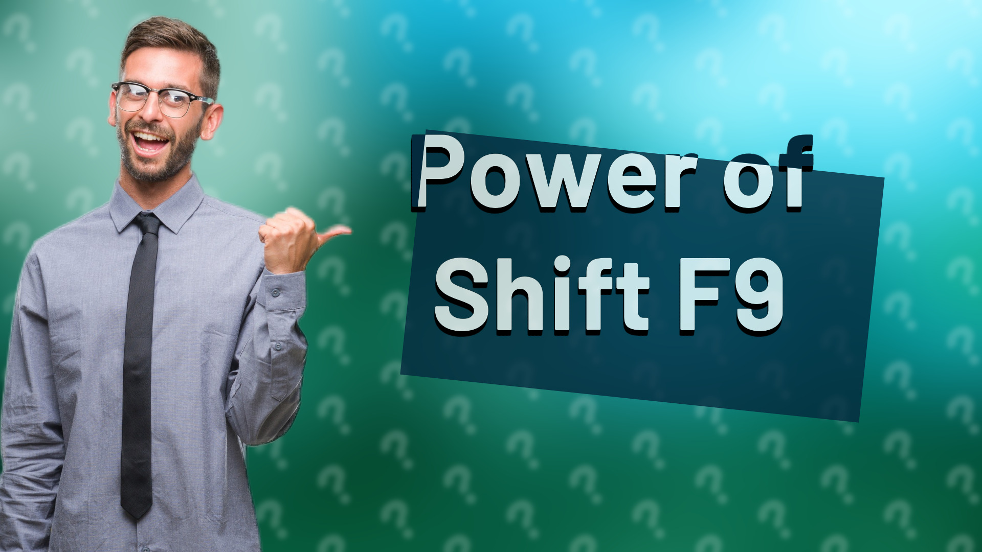 Power of Shift F9