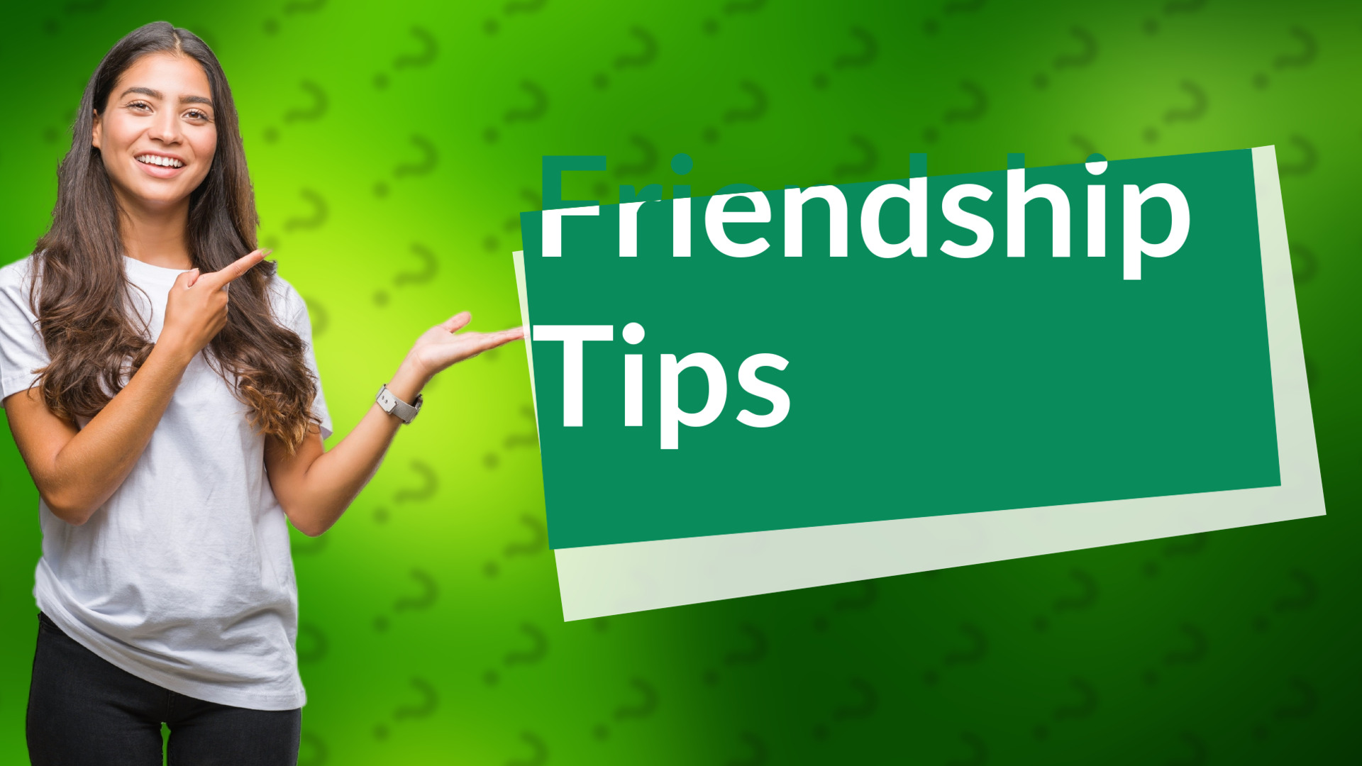 Friendship Tips