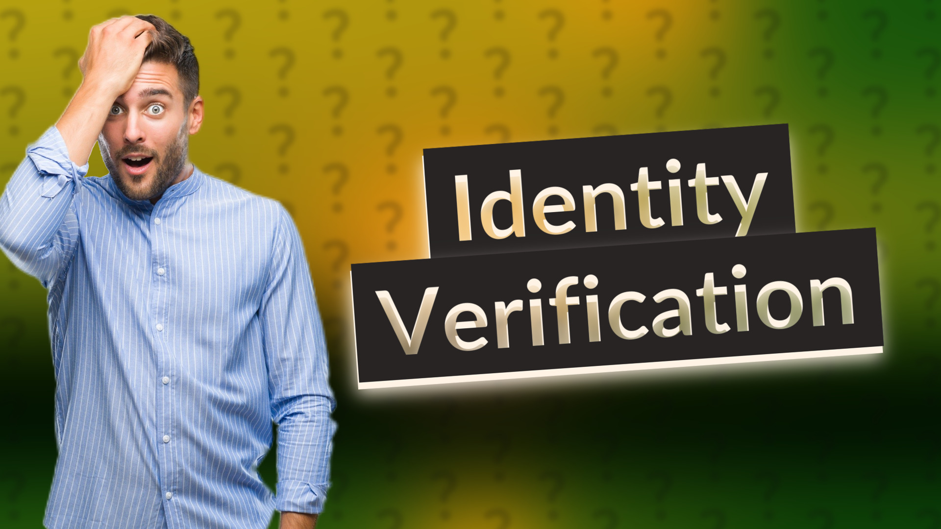 Identity Verification