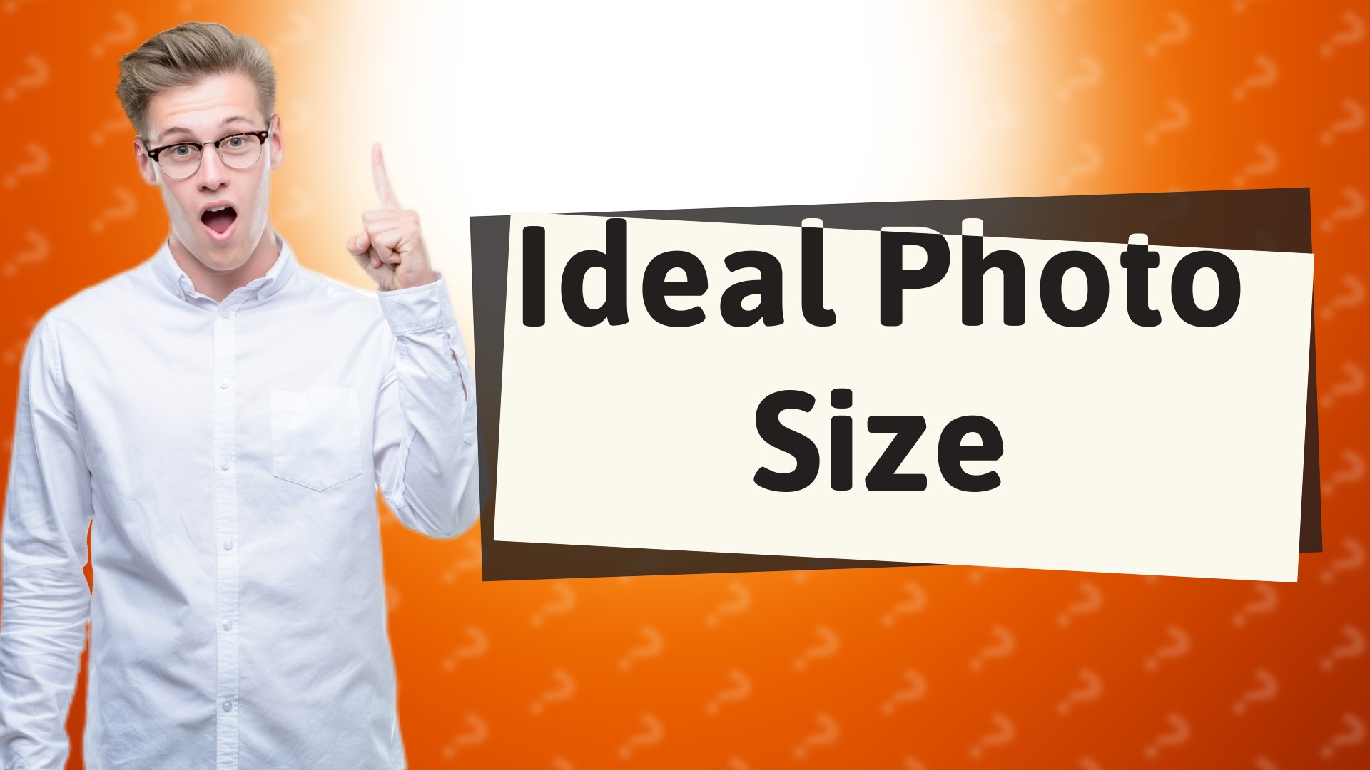 Ideal Photo Size