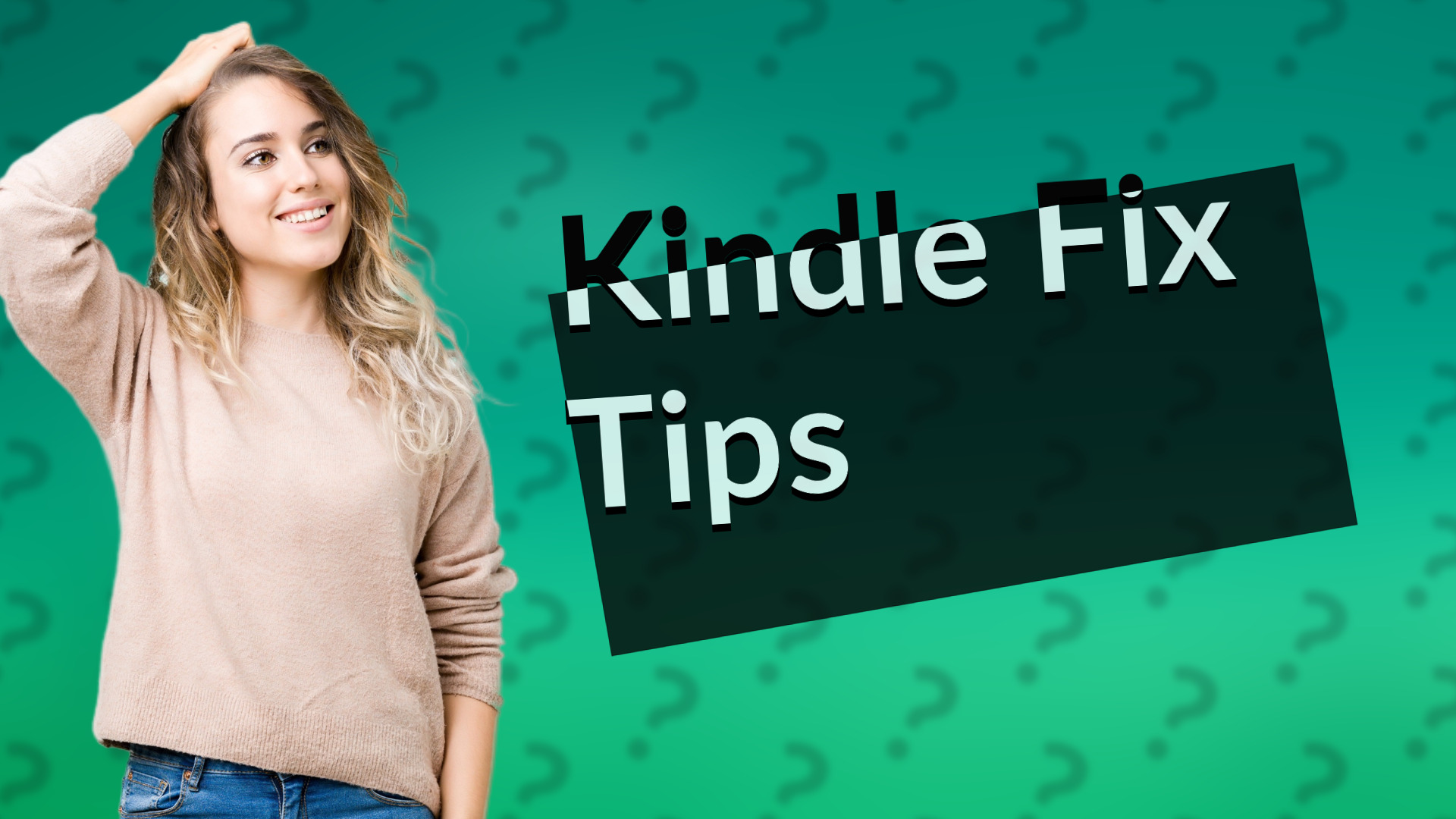 Kindle Fix Tips